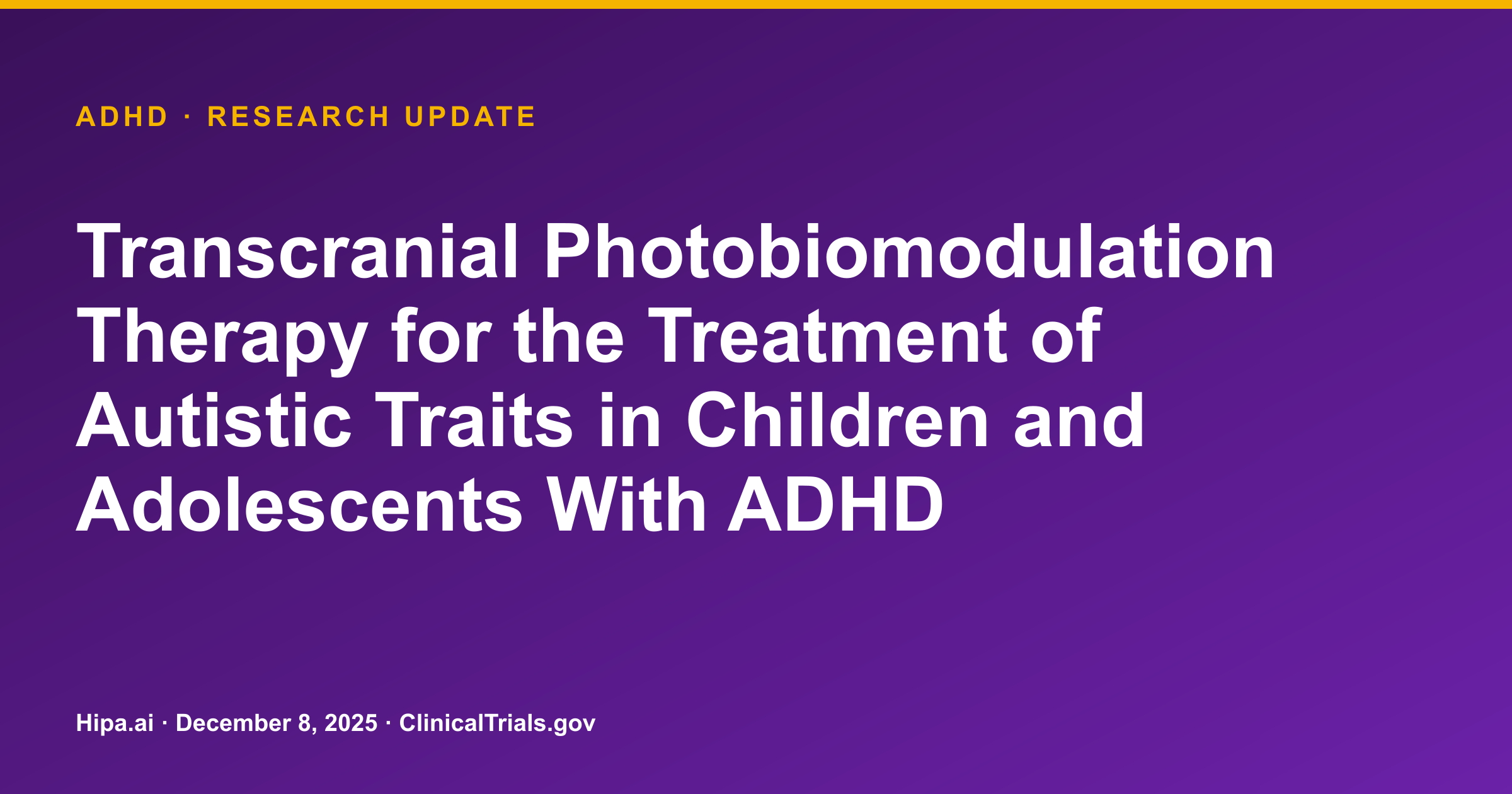 ADHD: tPBM therapy shows reduced ADHD and autistic traits in youth — research update card