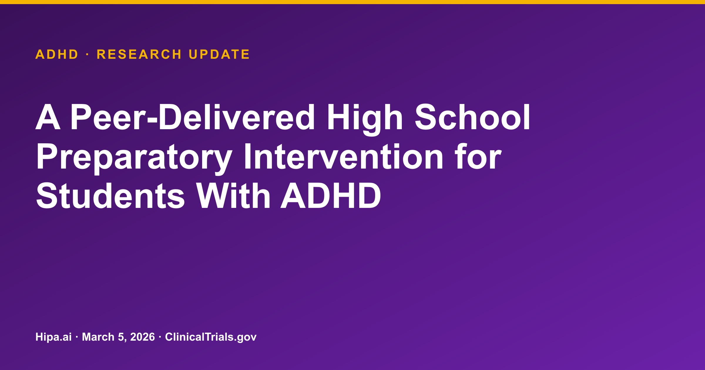 ADHD: Peer Intervention Shows Mixed Academic and Attendance Outcomes — research update card
