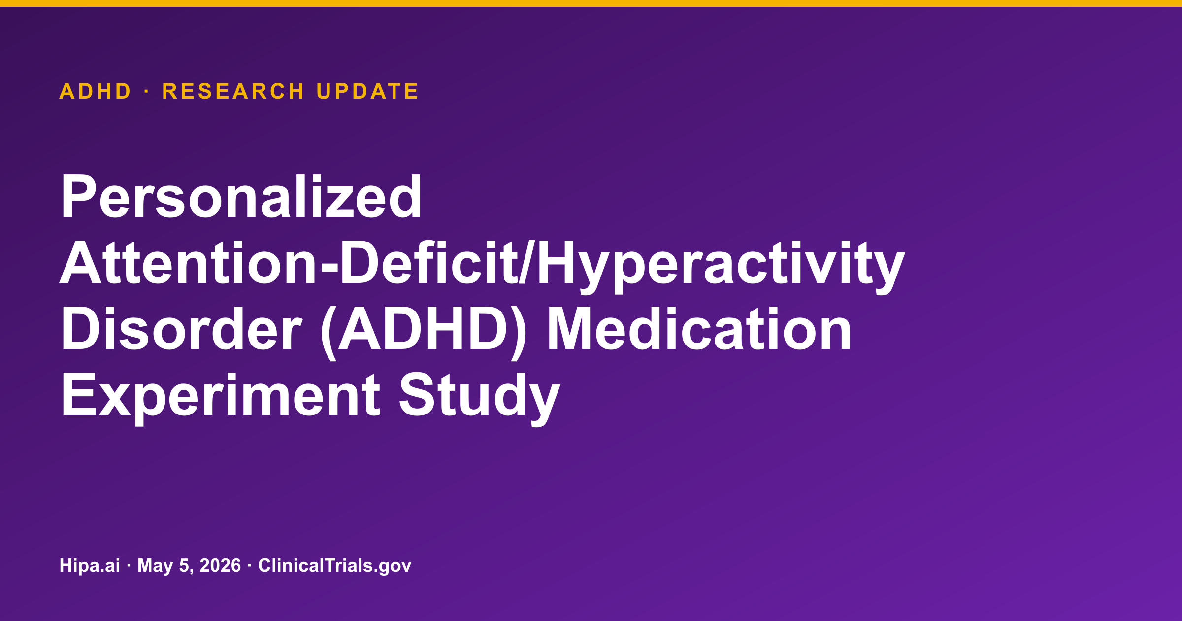 ADHD: Personalized Medication Experiment Study Shows Reduced Decisional Conflict — research update card