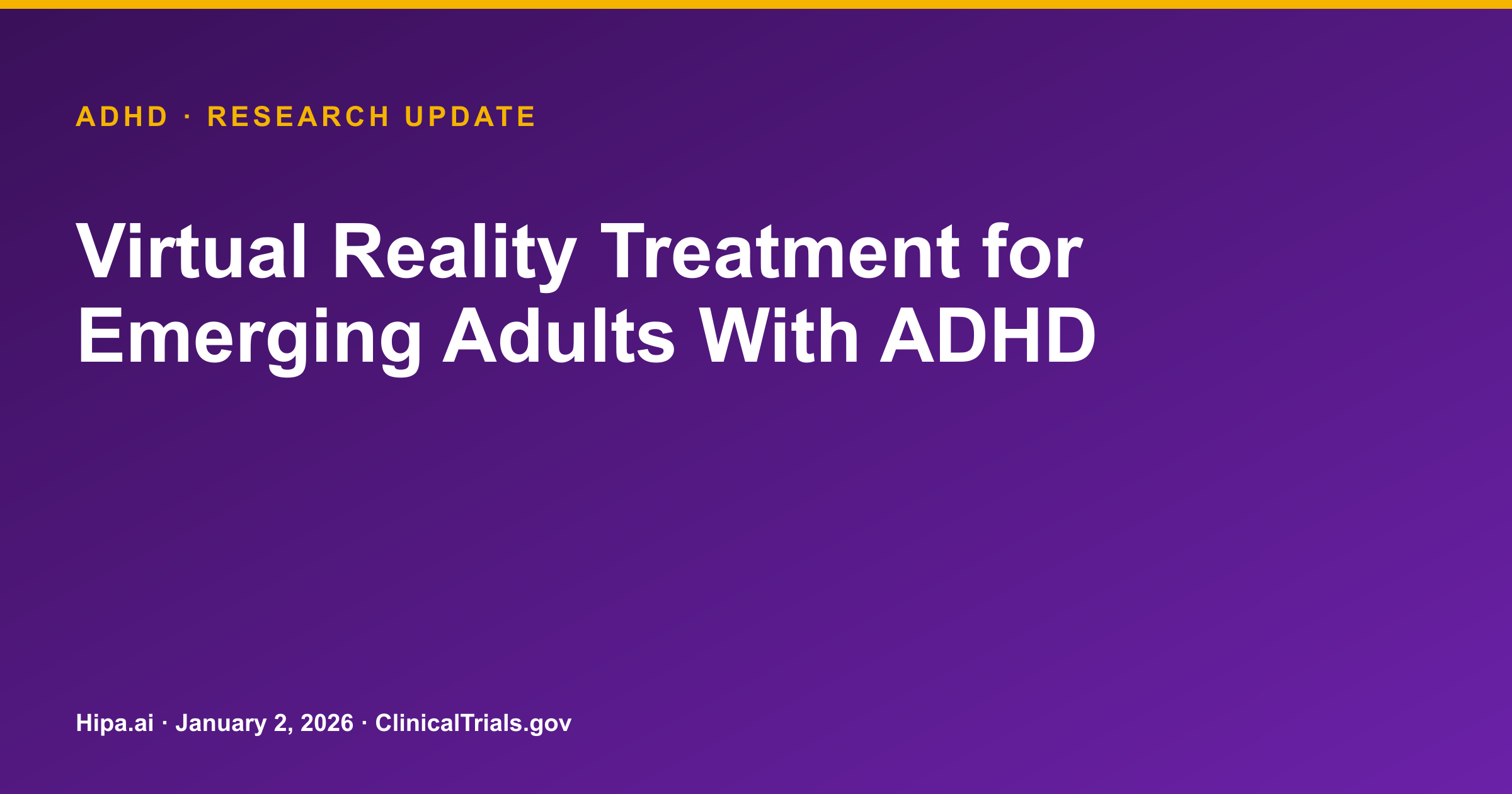 ADHD: VR + Feedback Shows Higher Focus in Emerging Adults — research update card