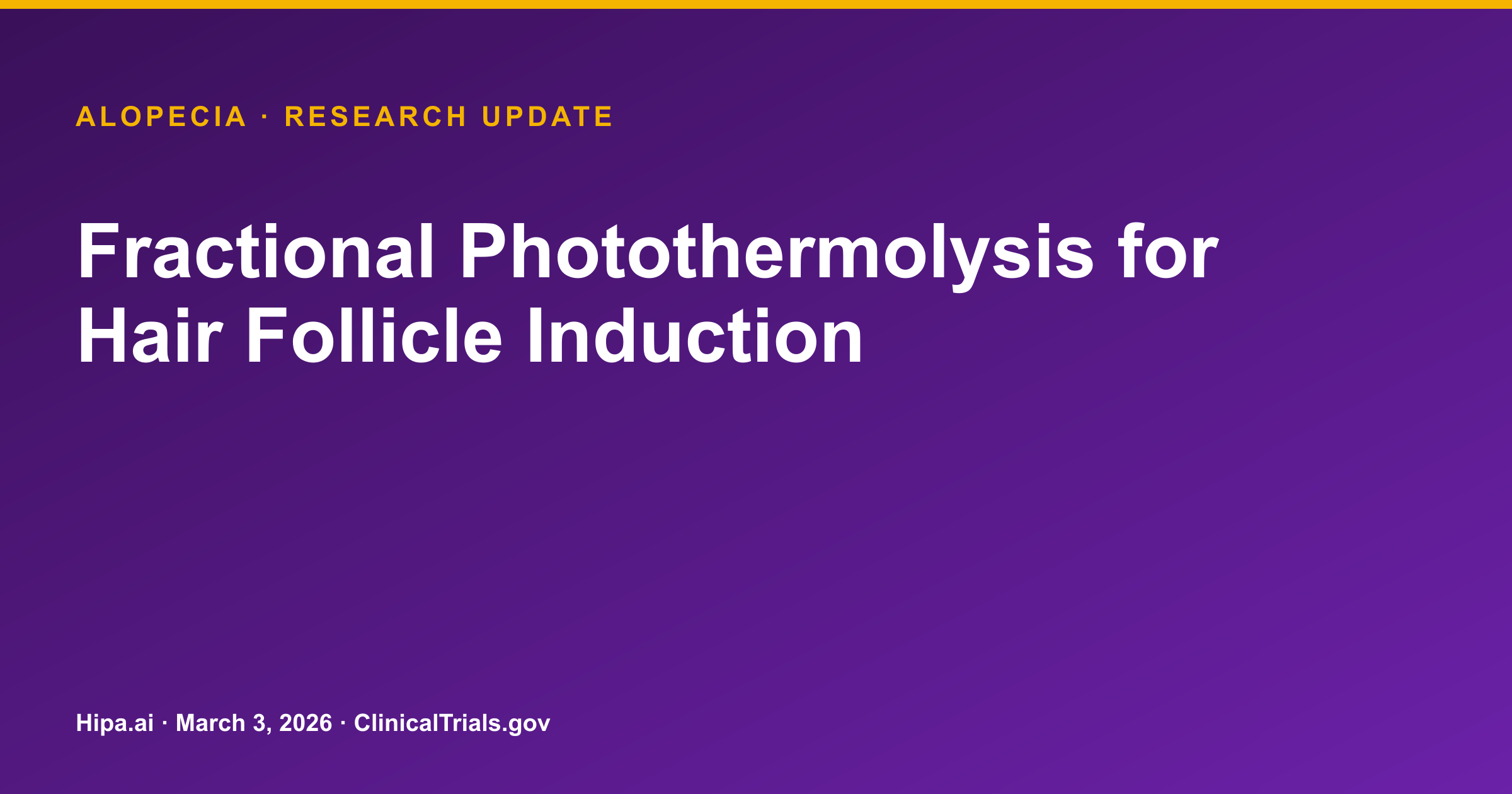 Alopecia: Fractional Photothermolysis Trial Terminated, Limited Data — research update card