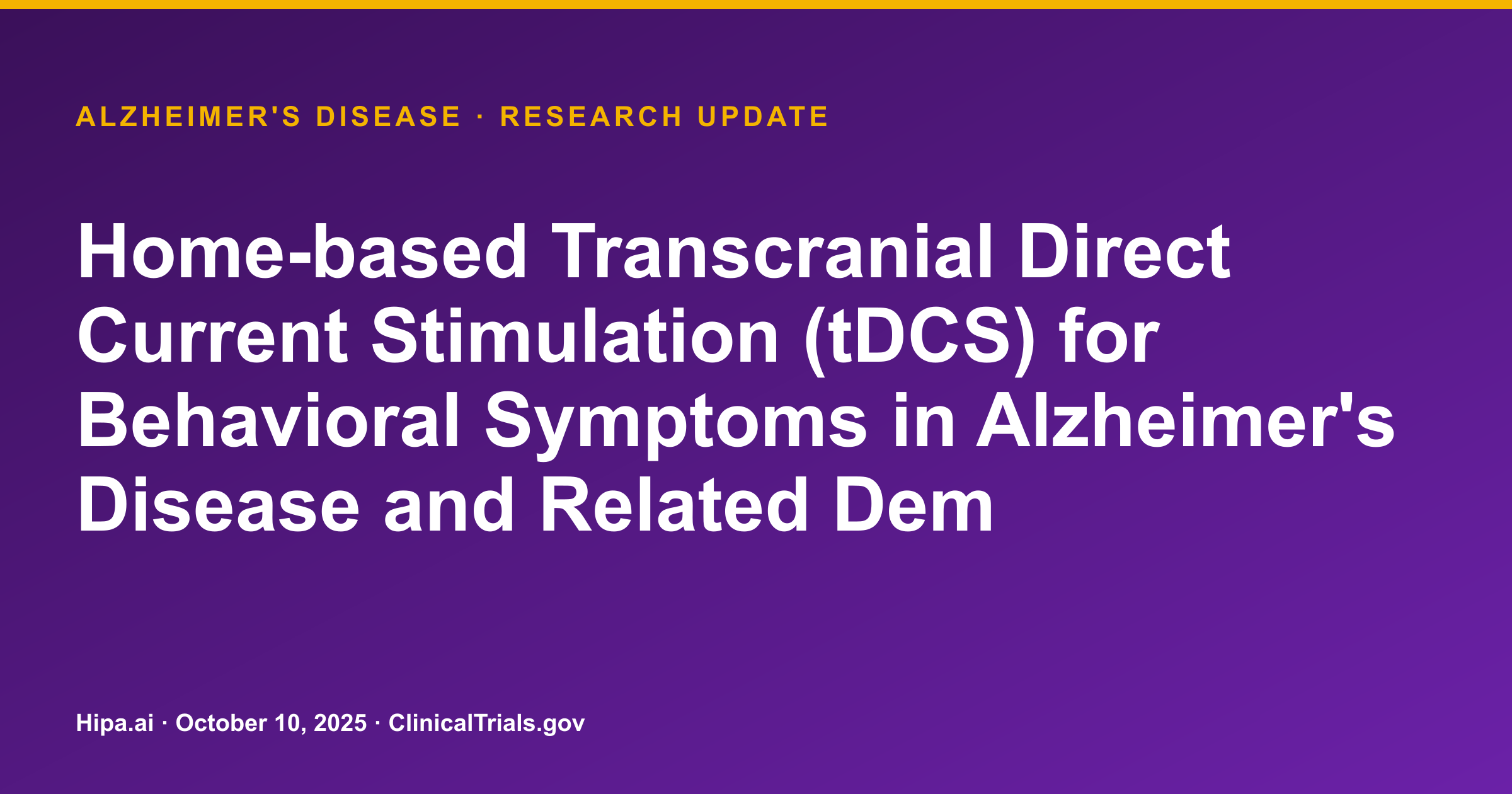 Alzheimer's Disease: Home-based tDCS Trial Results Posted for 3 Participants — research update card