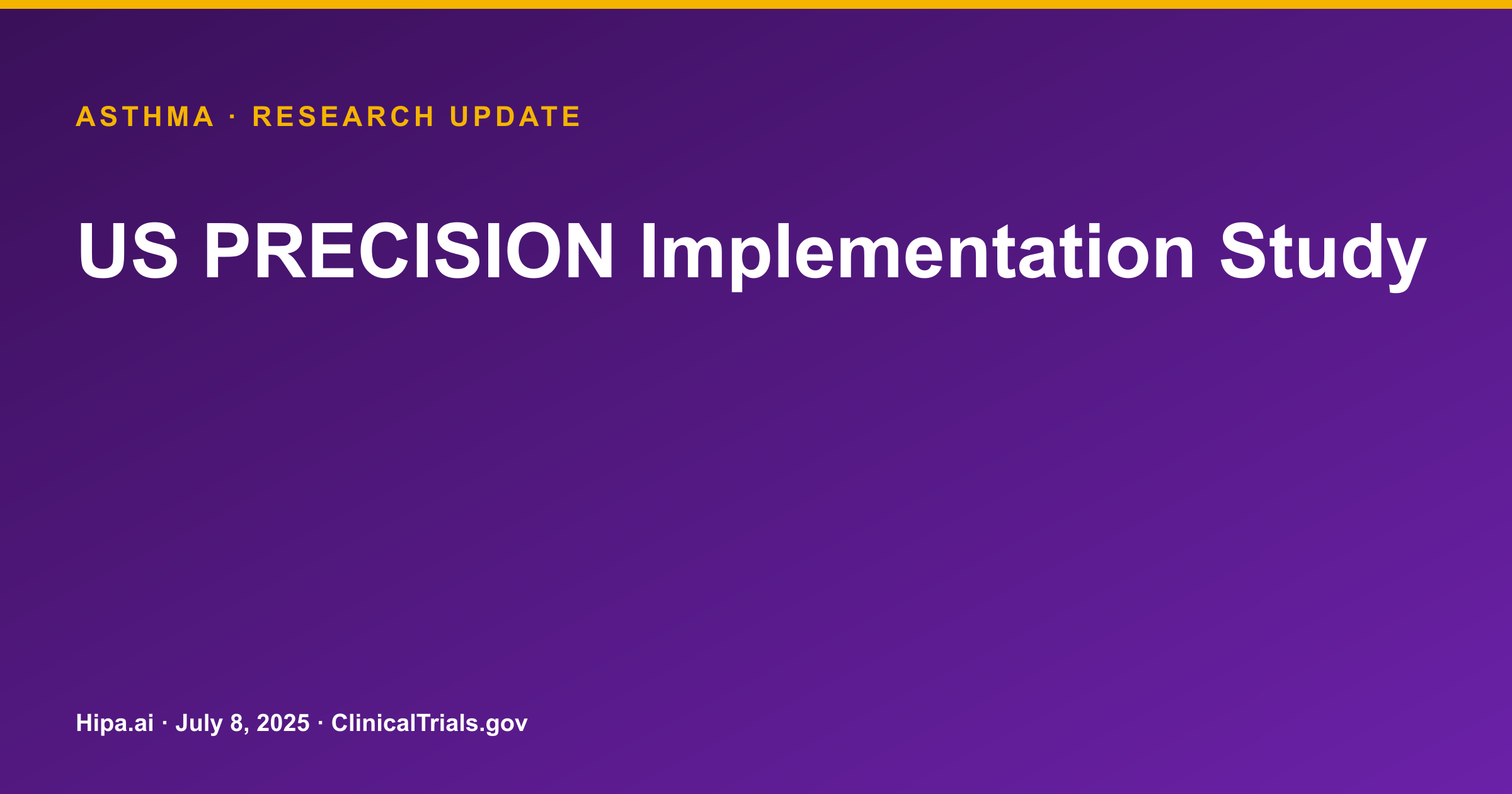 Asthma: US PRECISION Study Results Posted on Implementation Ease — research update card