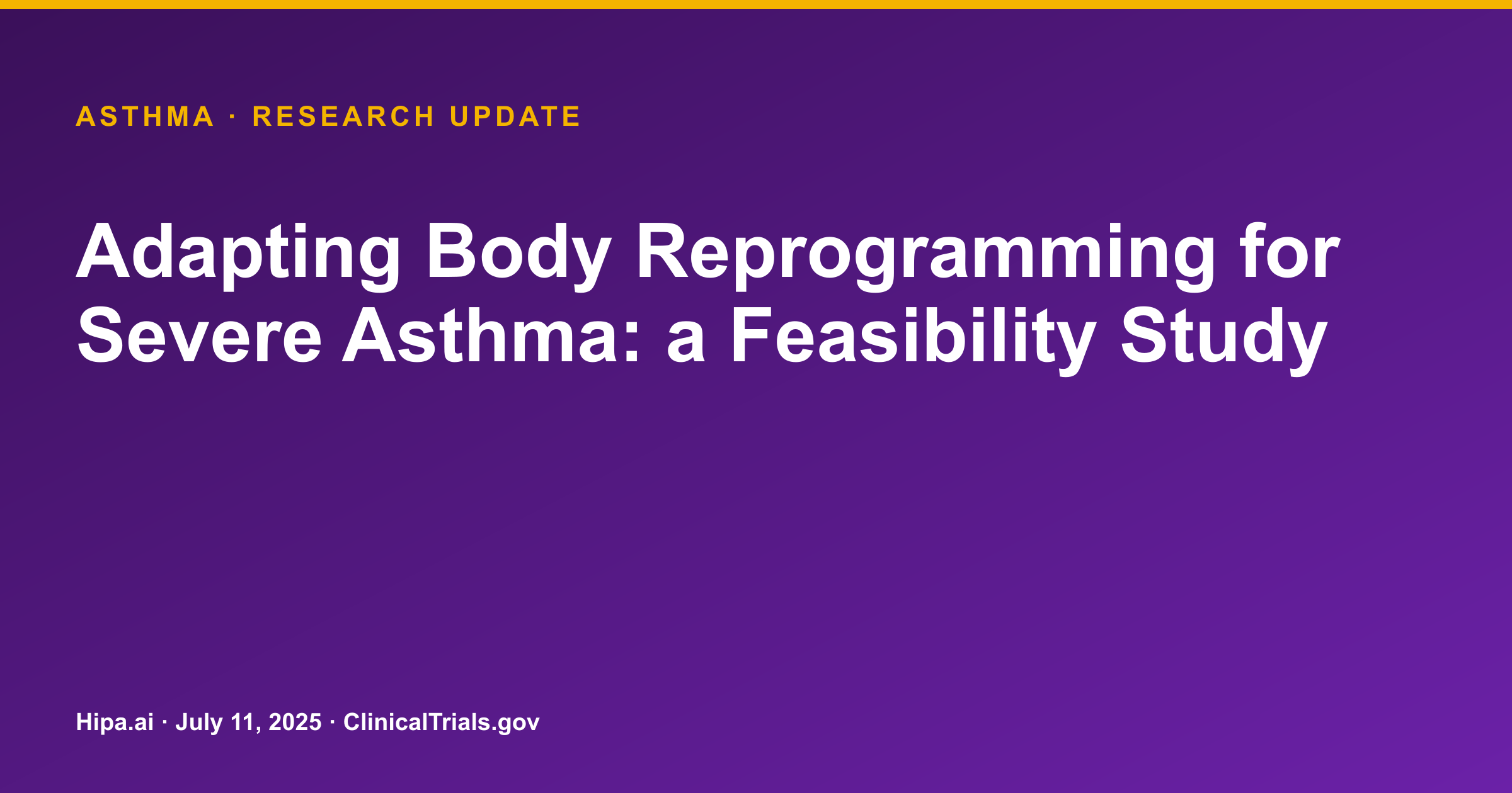Severe Asthma: Body Reprogramming Feasibility Study Results Posted — research update card