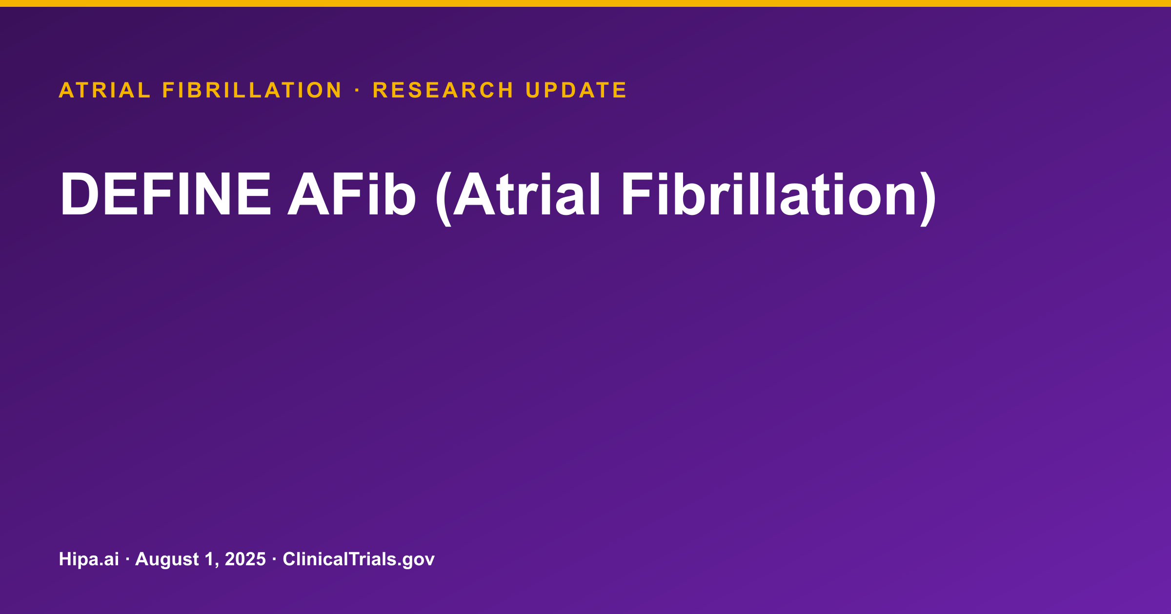 Atrial Fibrillation: DEFINE AFib Trial Posts Healthcare Utilization Results — research update card
