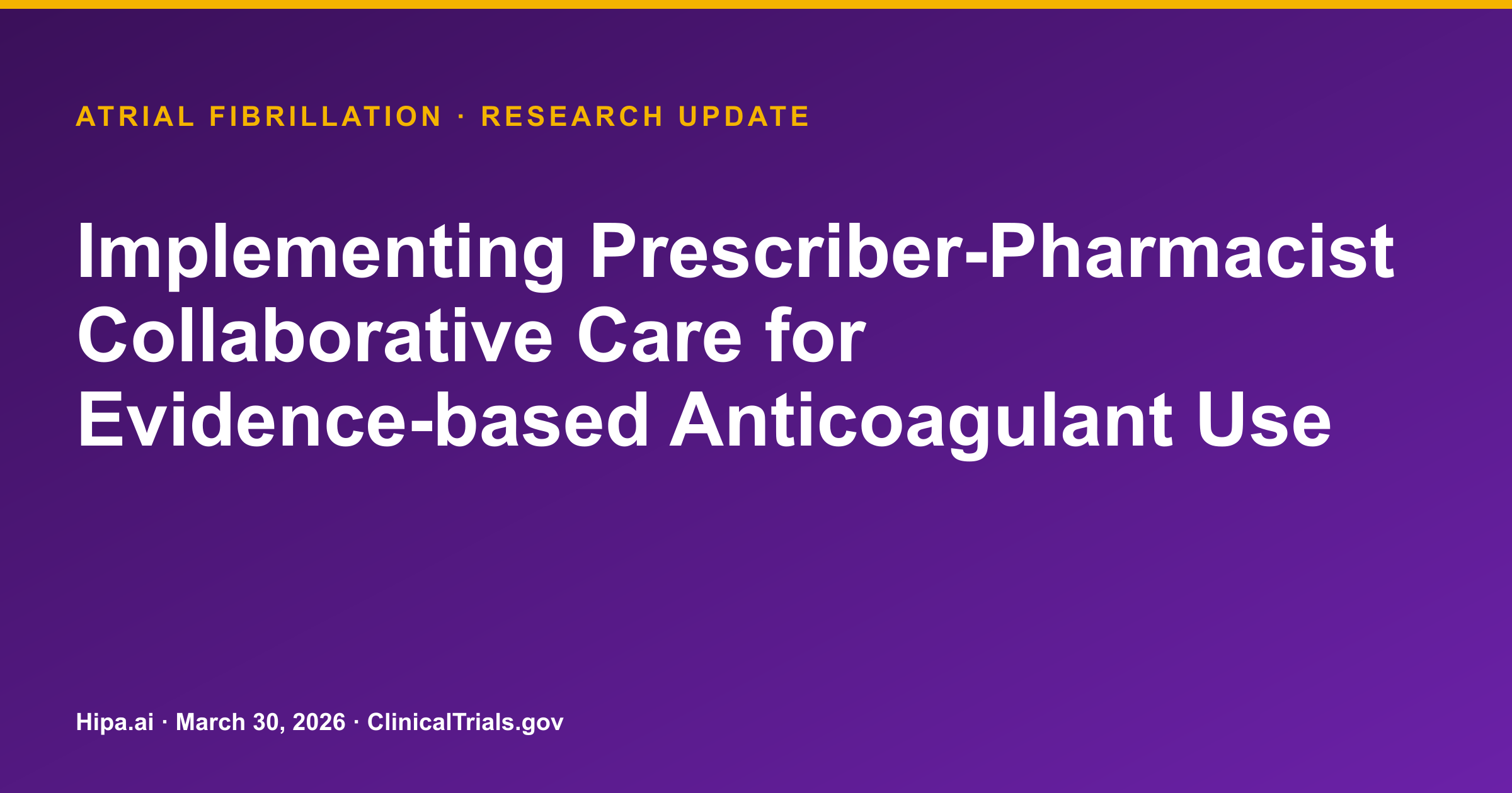 Atrial Fibrillation Anticoagulant Care: Prescriber Notifications Addressed More — research update card