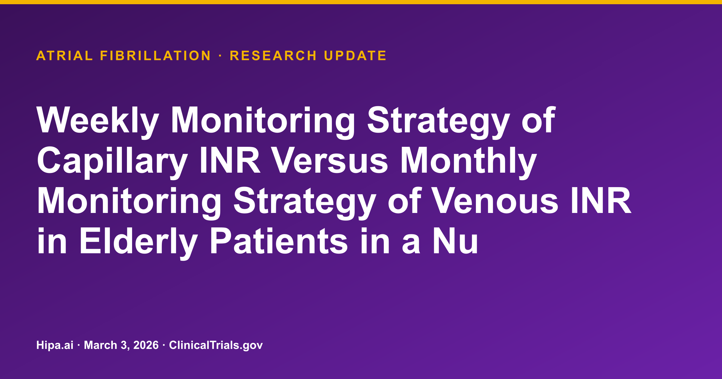 Atrial Fibrillation: Weekly Capillary INR Improves TTR in Elderly — research update card