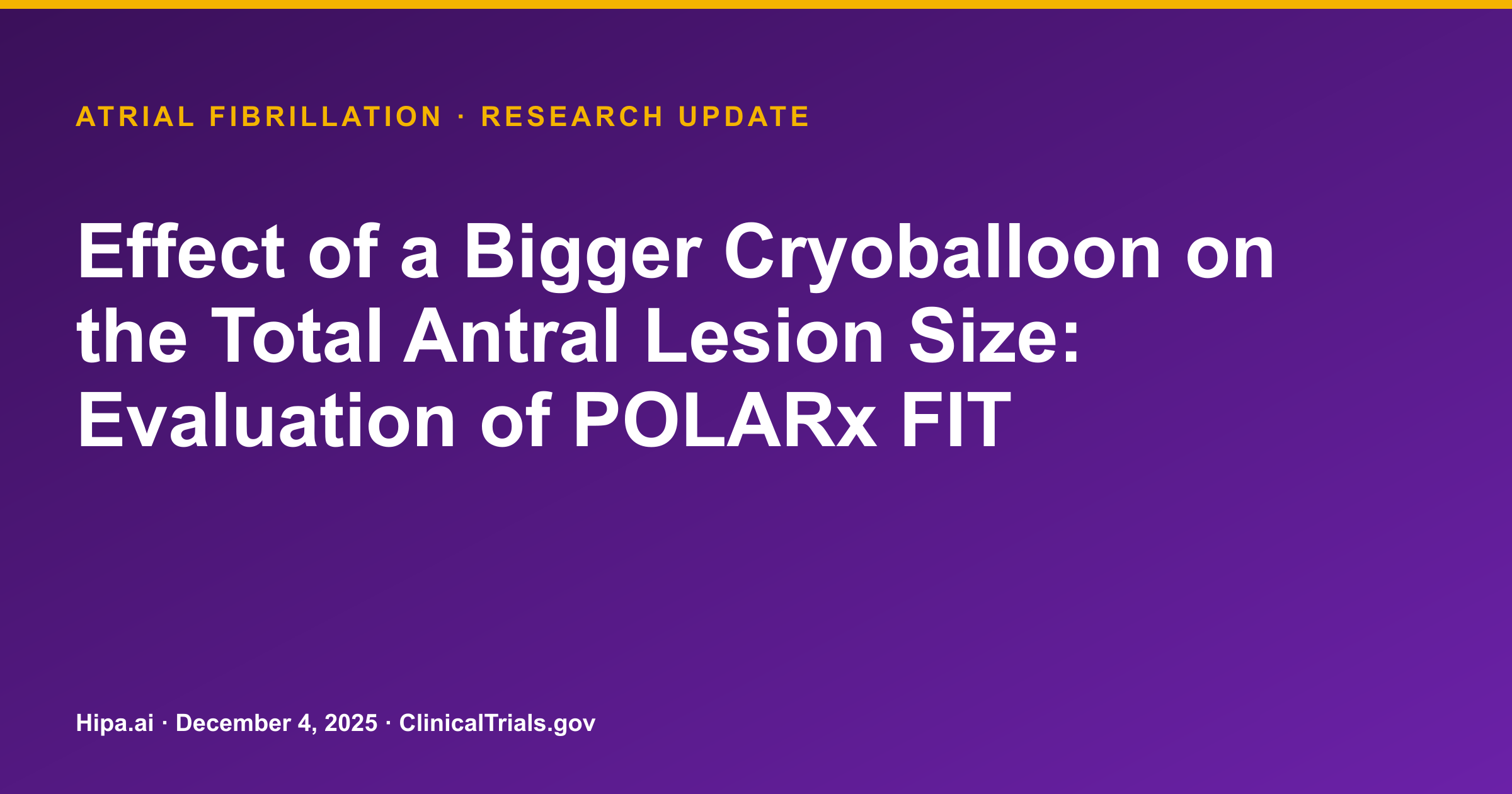 Atrial Fibrillation: POLARx FIT Cryoballoon Achieves 86% Grade 4 Occlusion — research update card