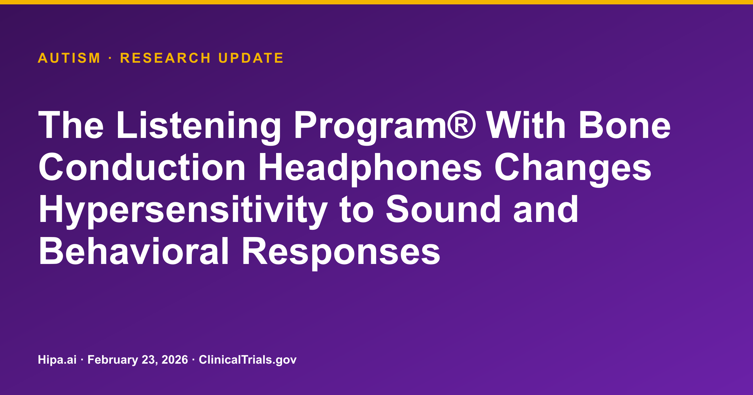 The Listening Program® With Bone Conduction Headphones Trial Results Posted… — research update card