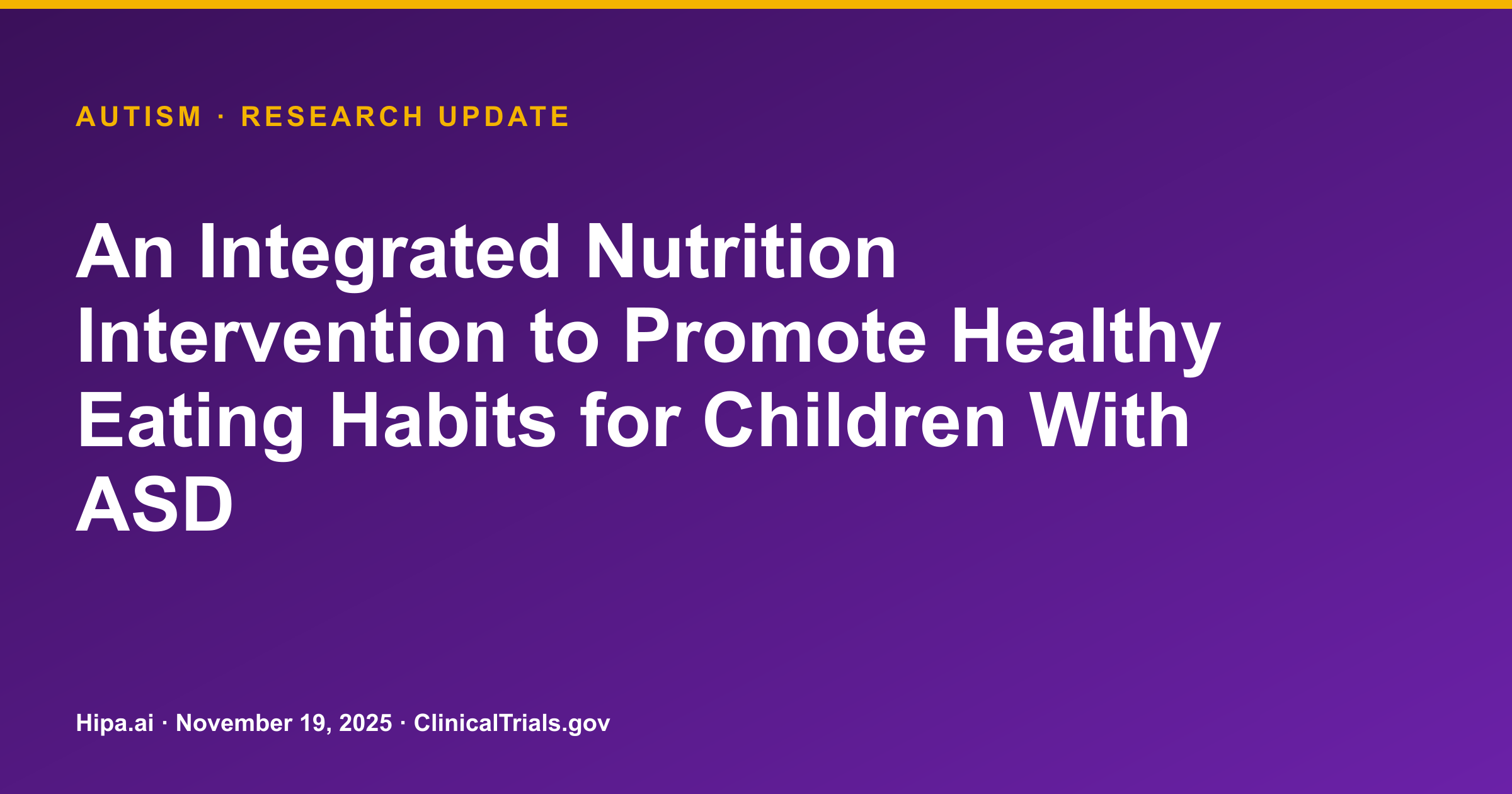 Autism: Nutrition Intervention Improves Fruit/Vegetable Intake and Food Variety — research update card