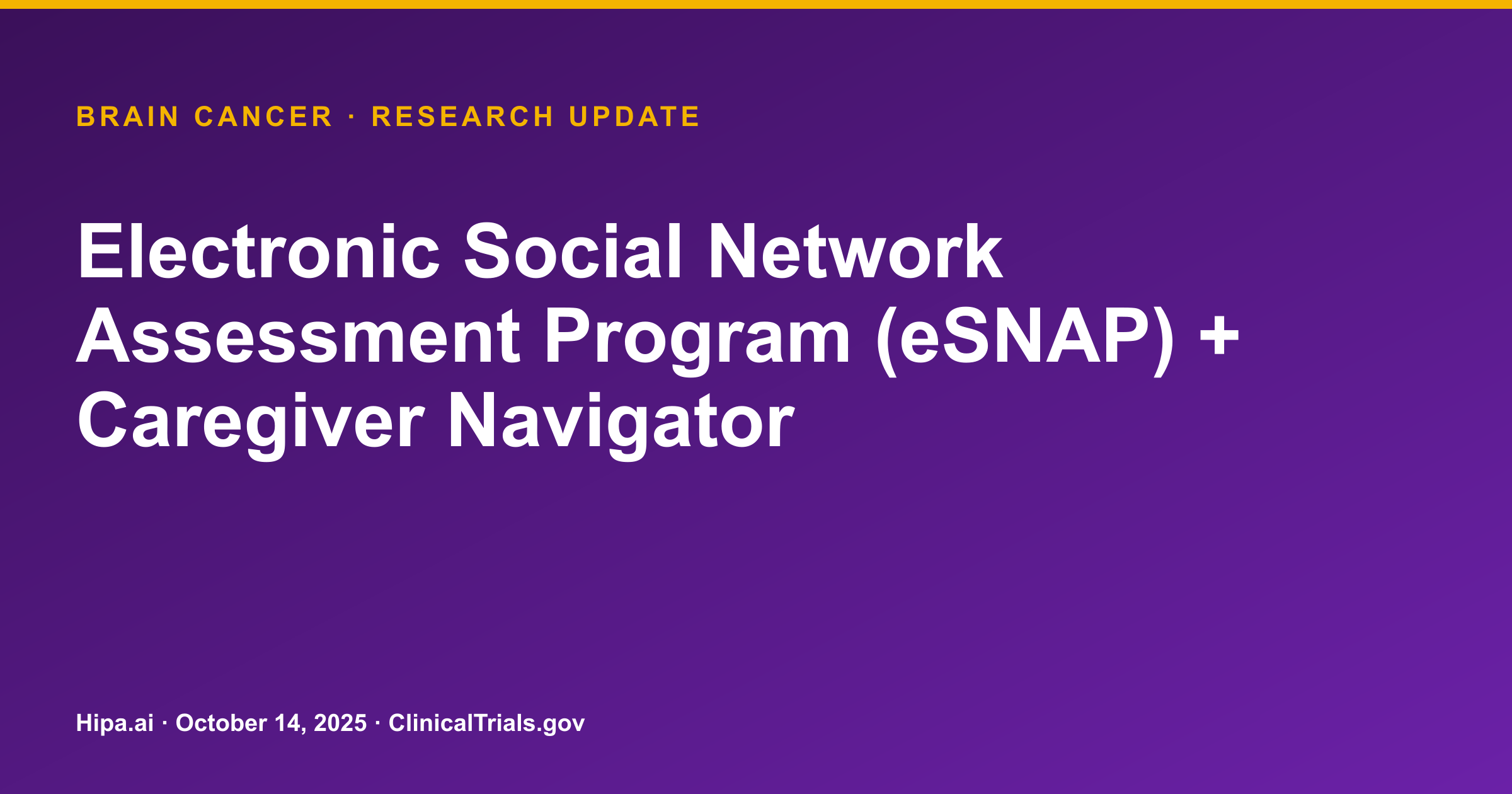 Brain Cancer: eSNAP + Caregiver Navigator Trial Results Posted — research update card