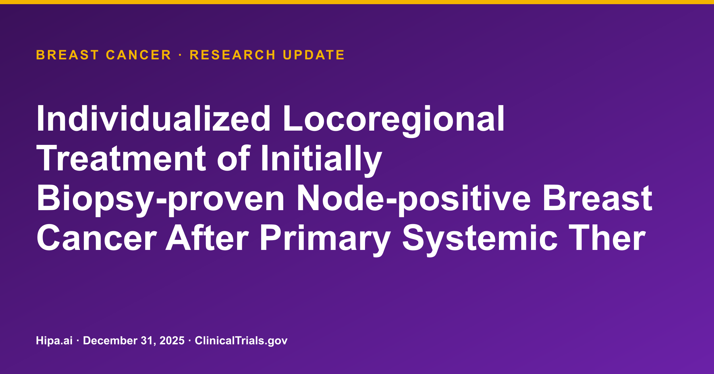Breast Cancer: Locoregional Treatment Trial Withdrawn at Primary Completion — research update card
