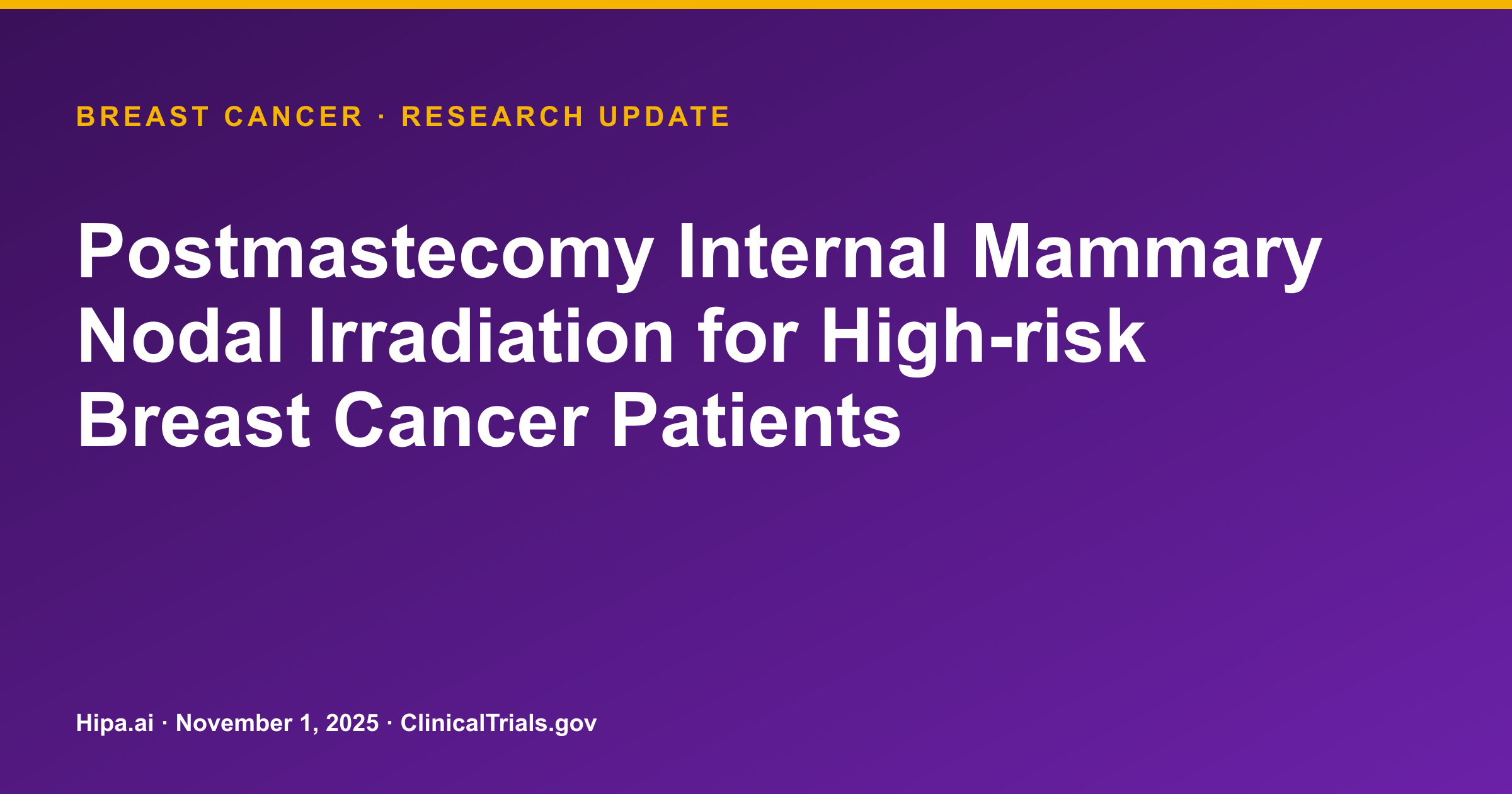 Breast Cancer: Internal Mammary Nodal Irradiation Phase 3 Completes — research update card