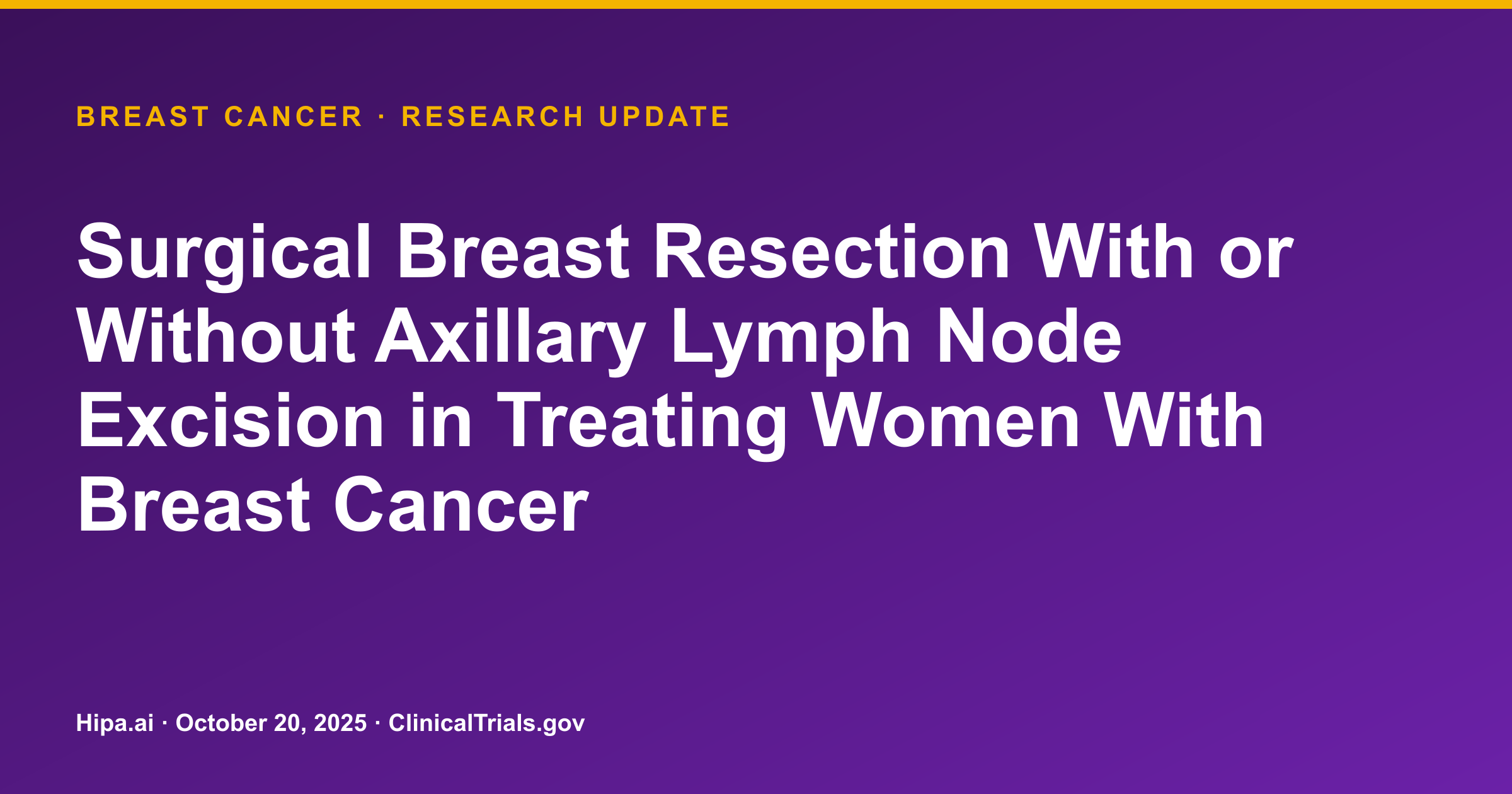 Breast Cancer: Axillary Lymph Node Excision Reduces Recurrence Risk — research update card