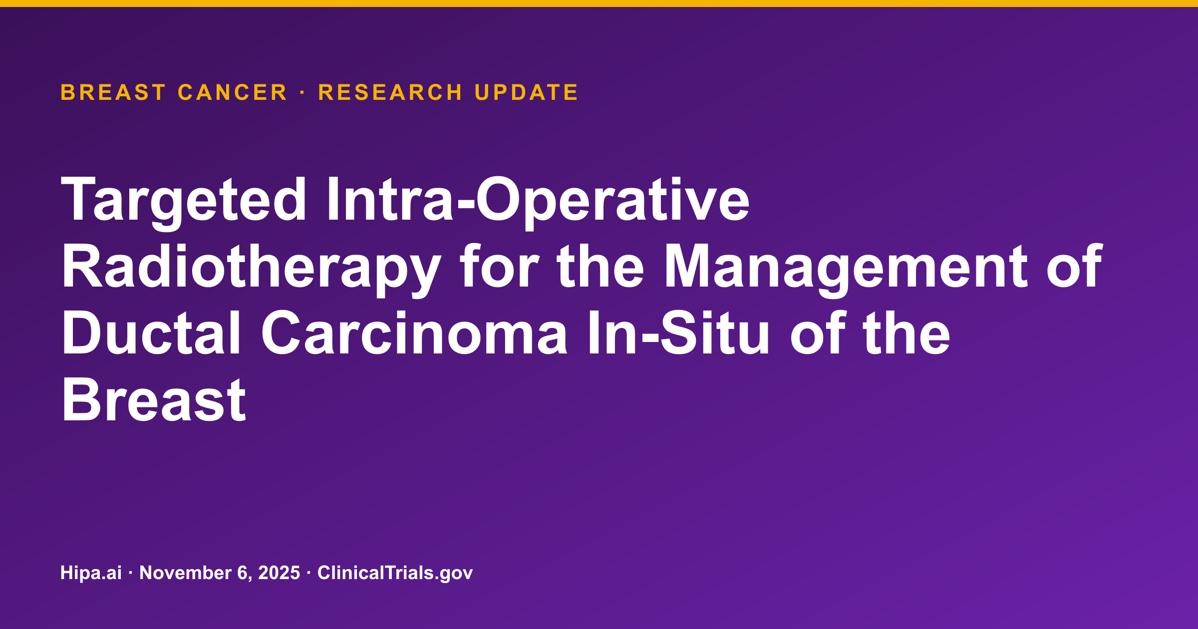 Targeted Intra-Operative Radiotherapy Trial for Breast Cancer Terminated — research update card