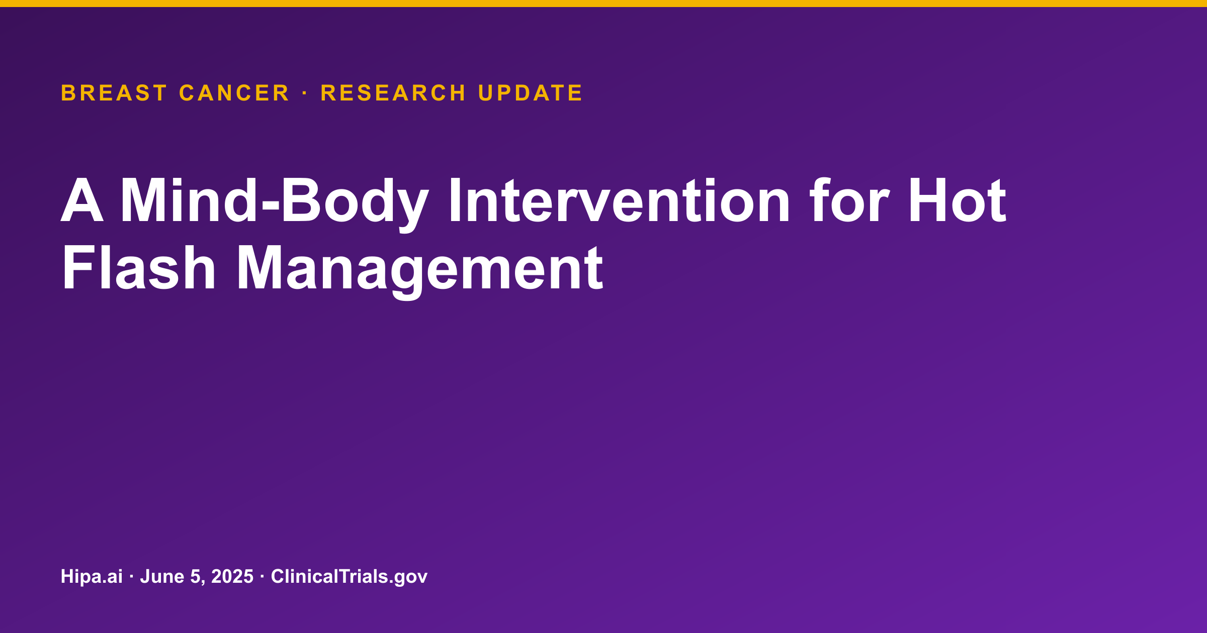 Self-Administered Hypnosis Reduces Hot Flash Scores in Breast Cancer — research update card