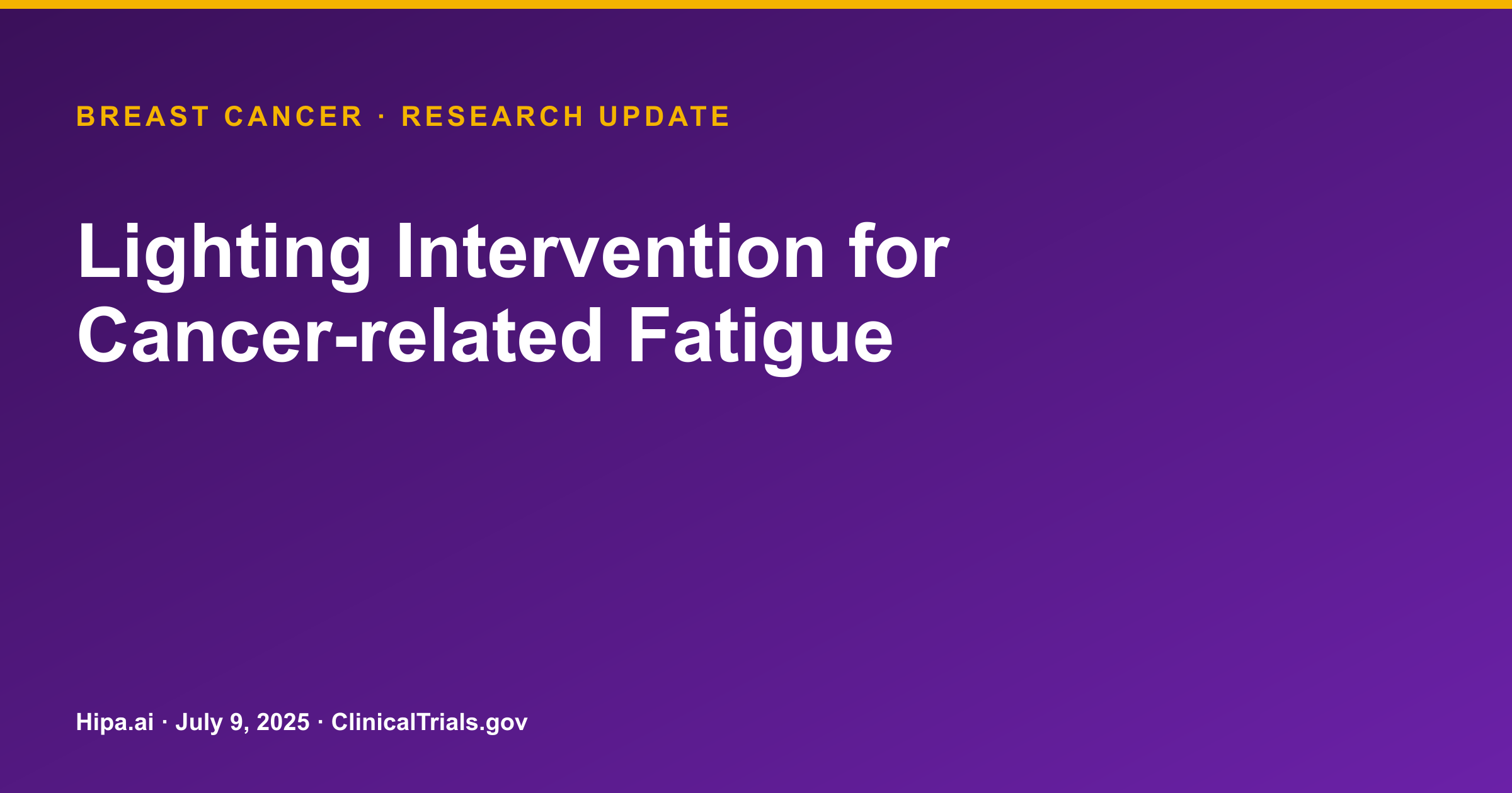 Lighting Intervention Trial Results Posted for Cancer-Related Fatigue — research update card