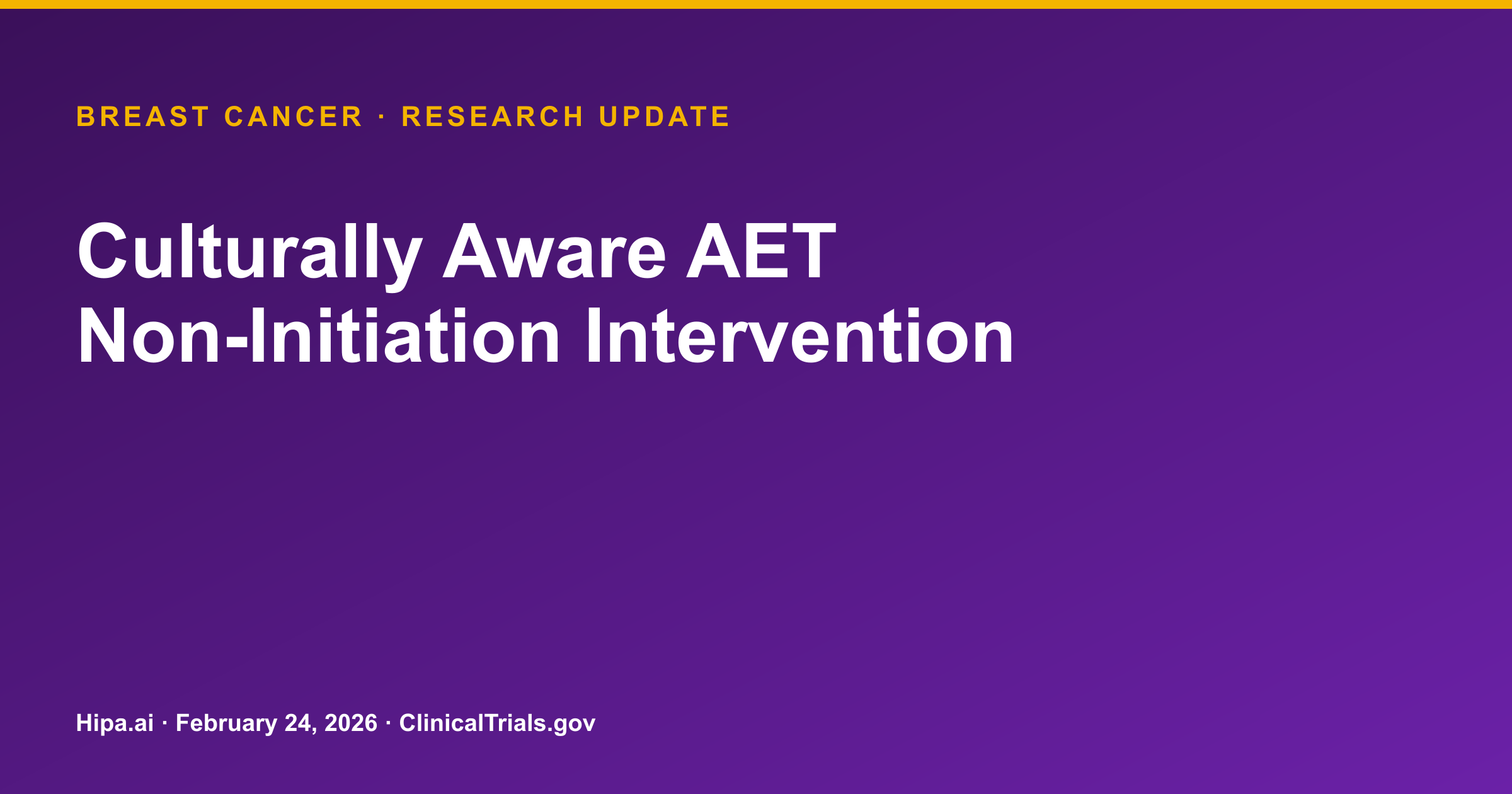 Breast Cancer: Culturally Aware AET Intervention Feasibility Results Posted — research update card