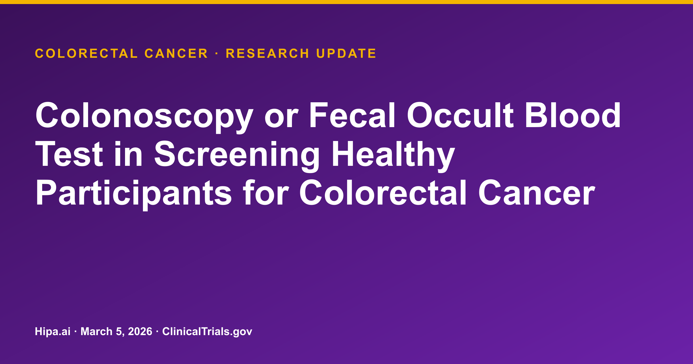 Colorectal Cancer: Phase 3 Screening Trial Achieves Primary Completion — research update card