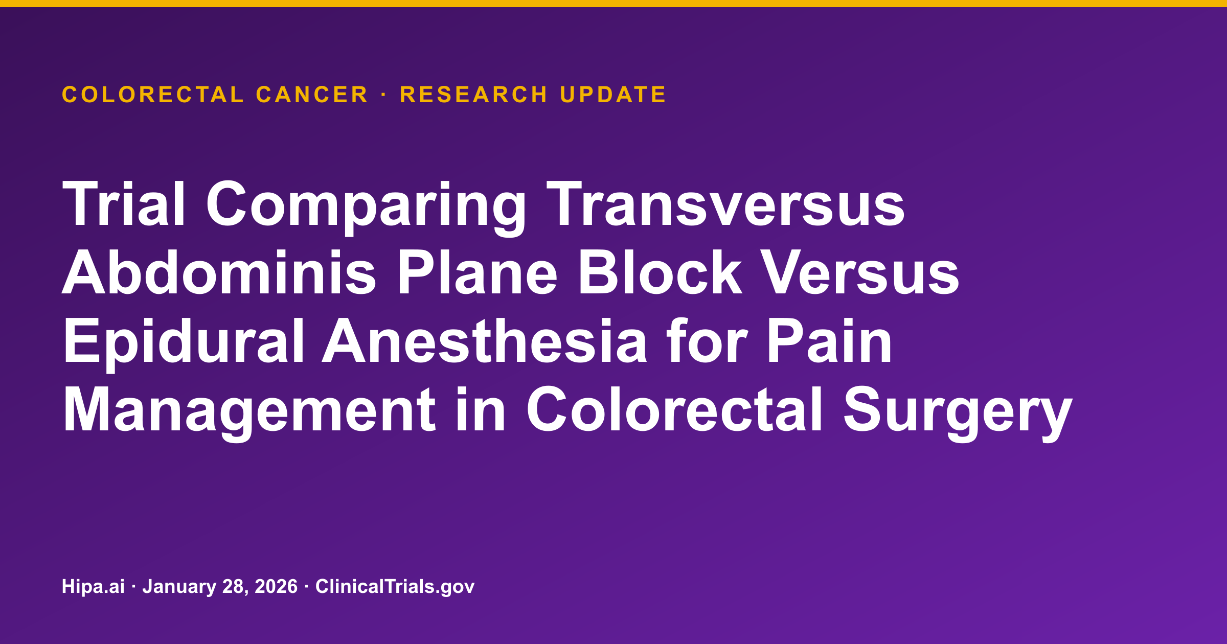 Colorectal Cancer: TAP Block Reduces Post-Op Narcotic Use vs. Epidural — research update card