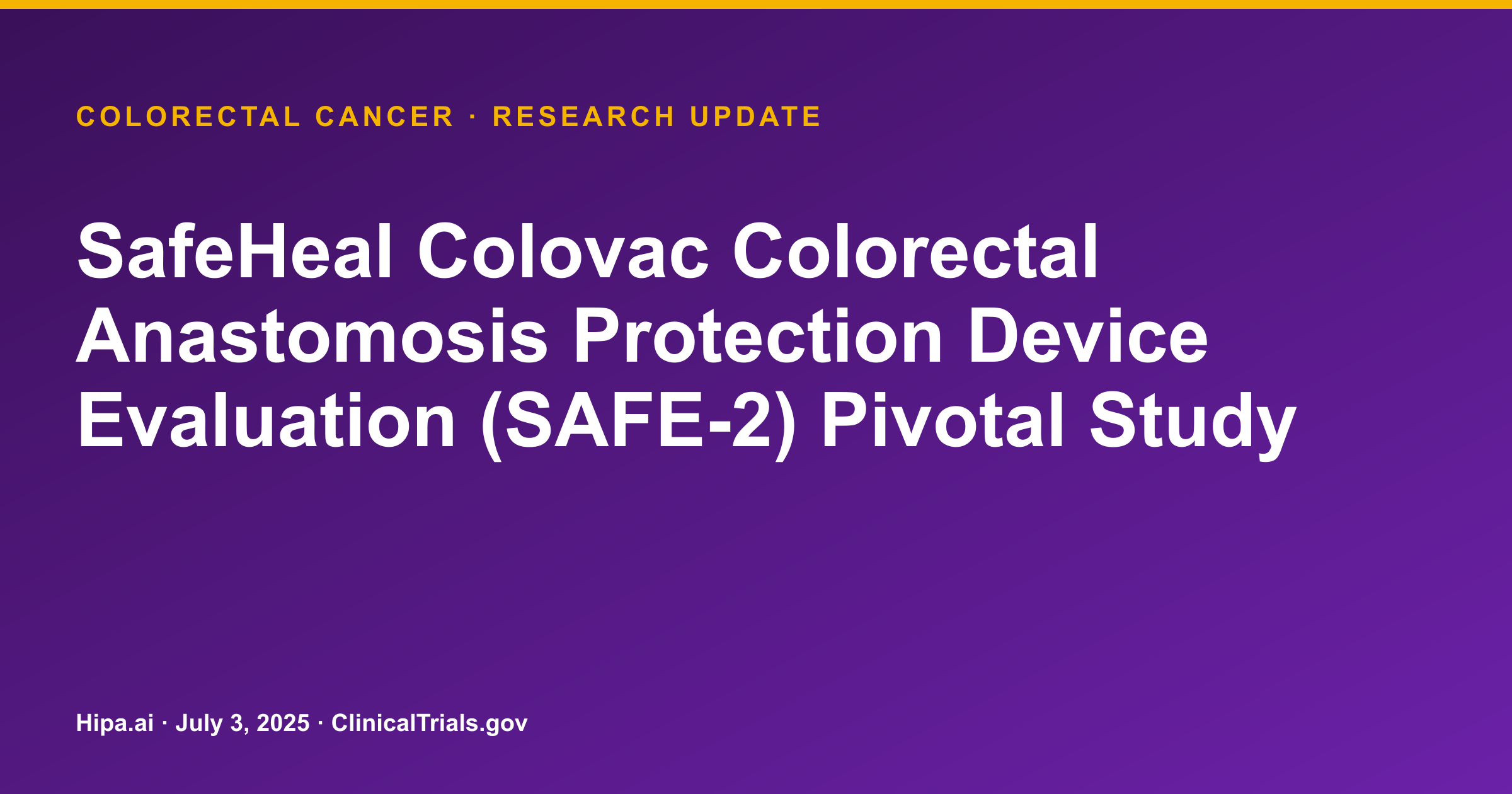 Colorectal Cancer: Colovac Device Shows Ostomy Avoidance, Trial Terminated — research update card