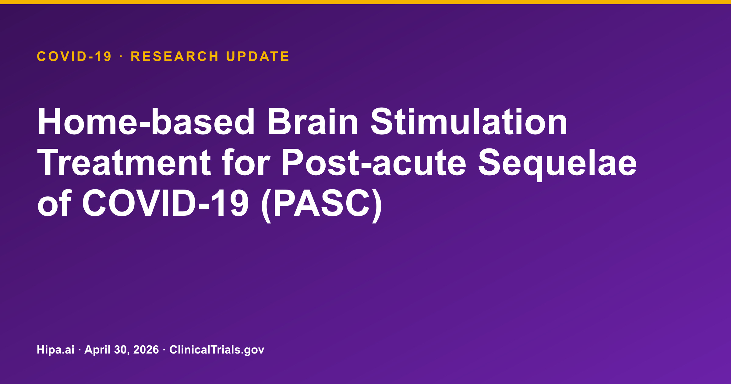 Home-based Brain Stimulation for PASC: Cognitive Function Results Posted — research update card