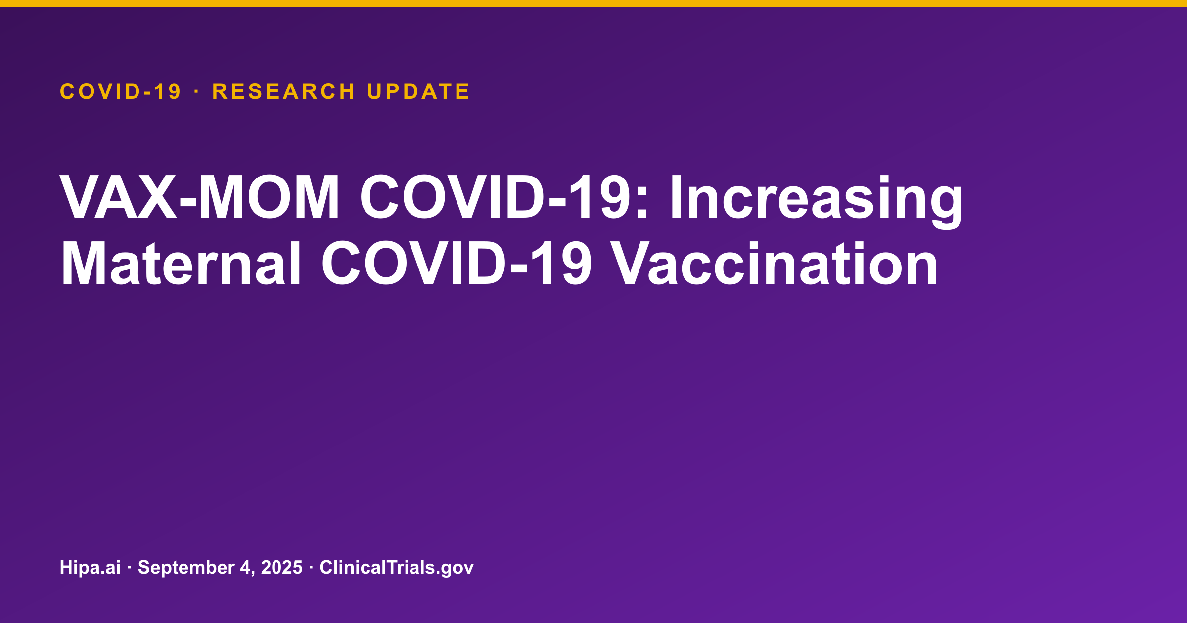 COVID-19: VAX-MOM Intervention Shows Increased Maternal Vaccination Rates — research update card
