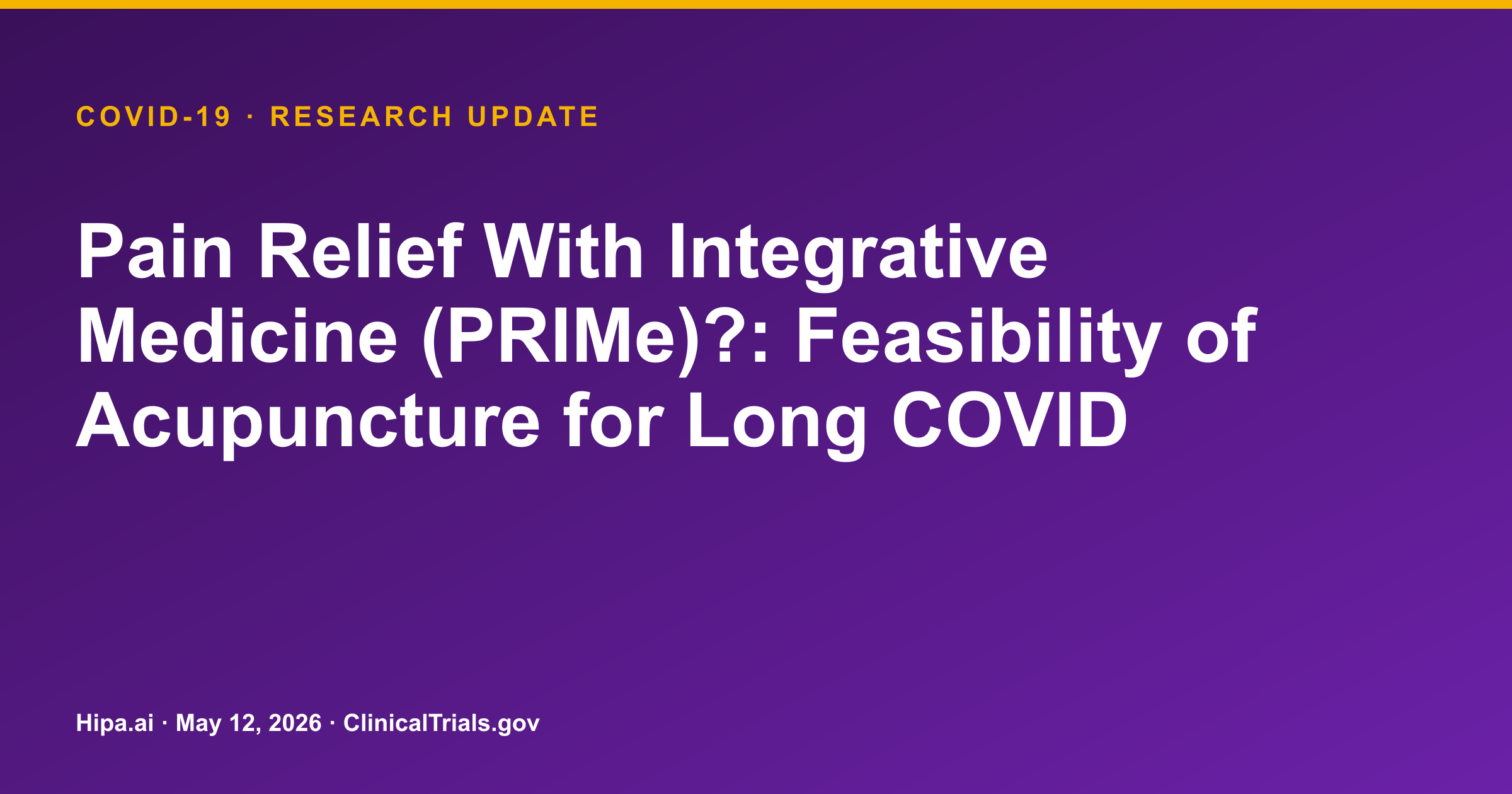 Long COVID Pain: Acupuncture Feasibility Trial Results Posted — research update card