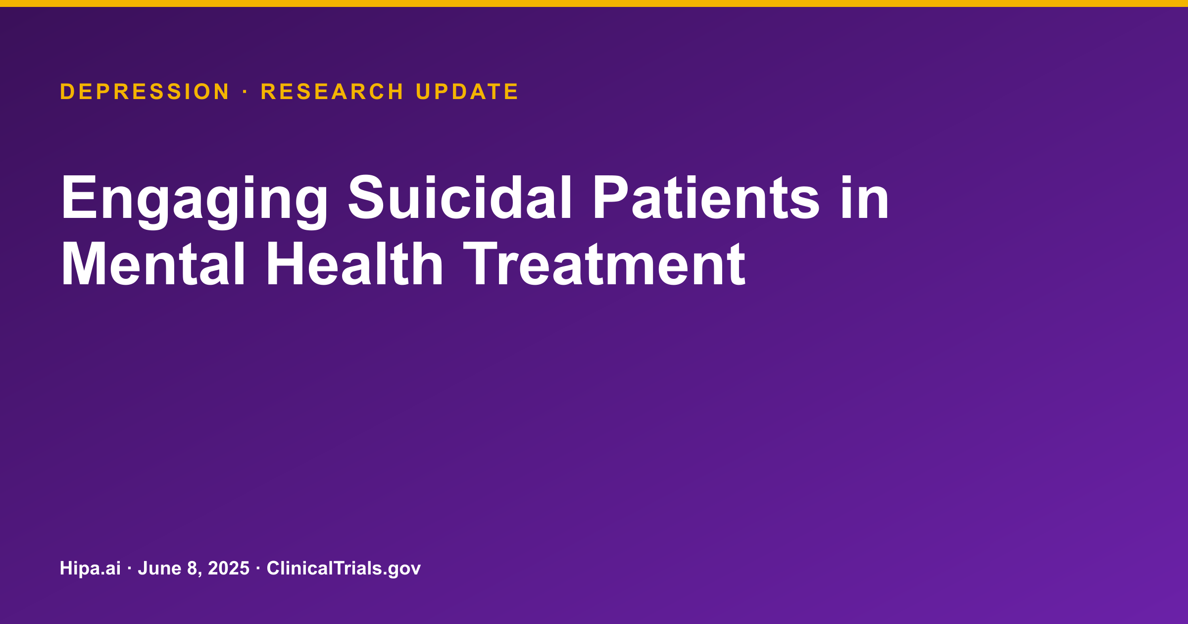 Suicide Prevention: Engagement Strategies Trial Results Posted — research update card