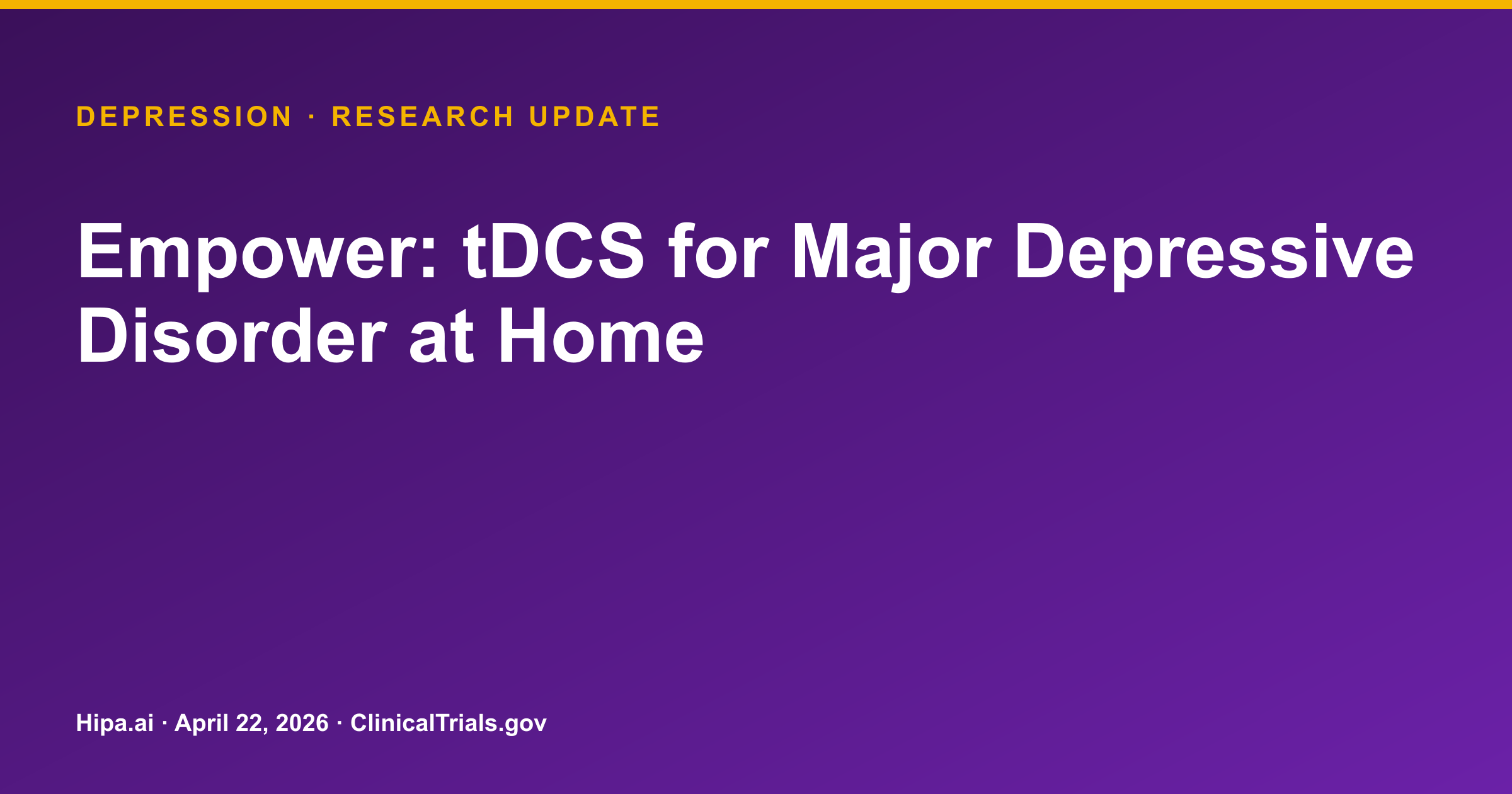 Depression: Home tDCS Active Stimulation Not Superior to Sham in Empower Trial — research update card