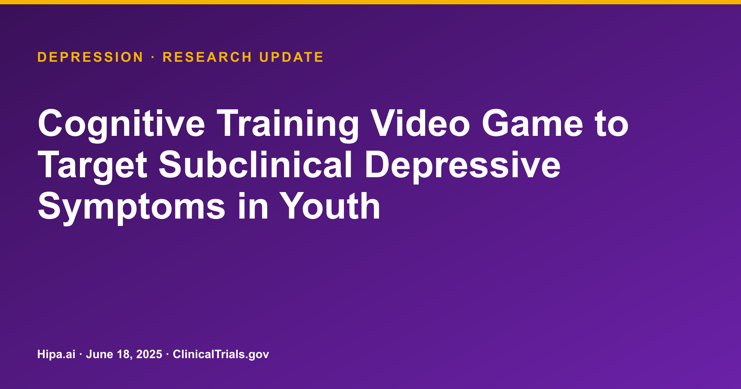 Depression: Cognitive Training Video Game Shows Symptom Changes in Youth — research update card