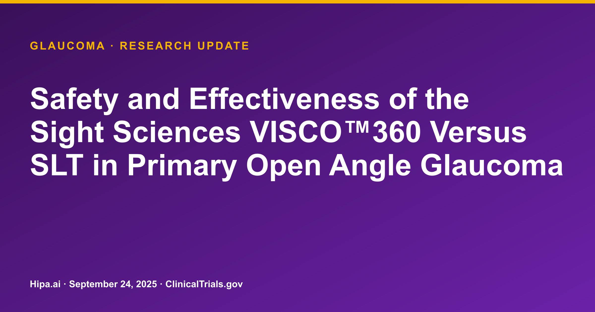 Glaucoma: VISCO360 Shows Greater IOP Reduction Than SLT at 12 Months — research update card