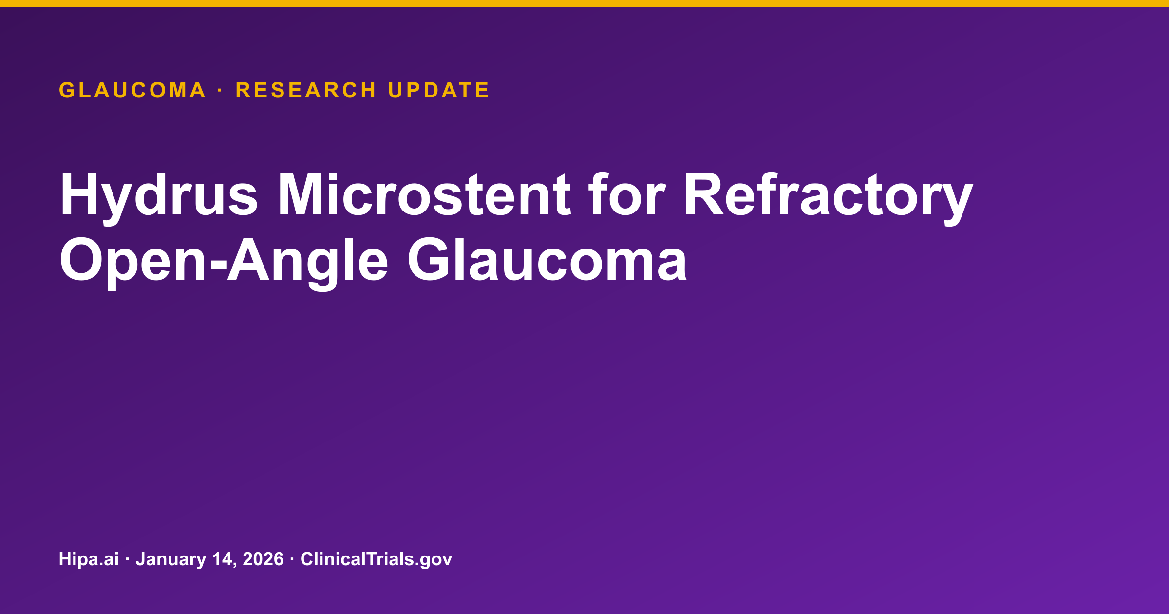 Glaucoma: Hydrus Microstent Reduces MDIOP by 3.77 mmHg at 12 Months — research update card
