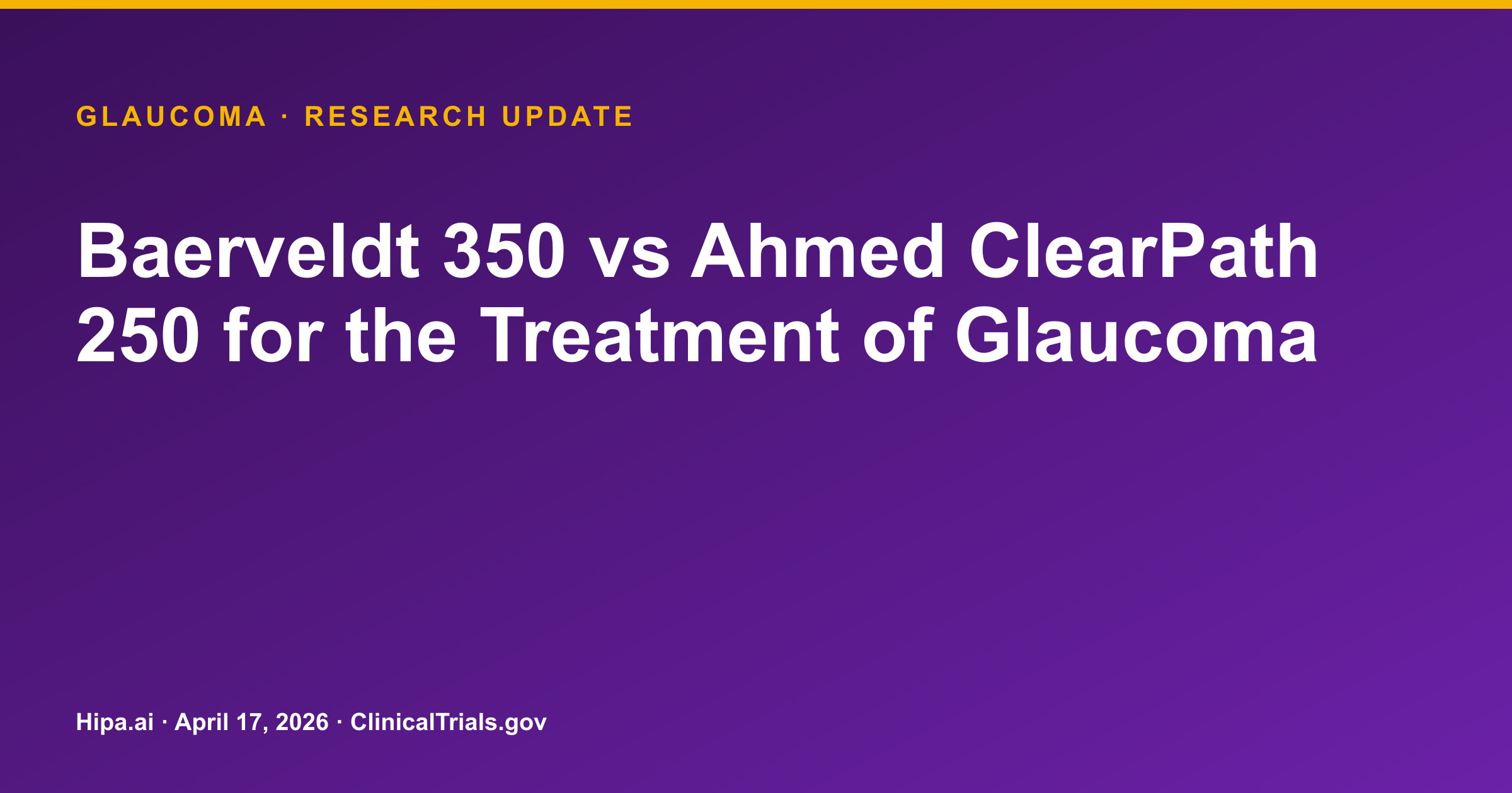 Glaucoma: Baerveldt 350 and Ahmed ClearPath 250 Tube Shunts Show IOP Reduction — research update card