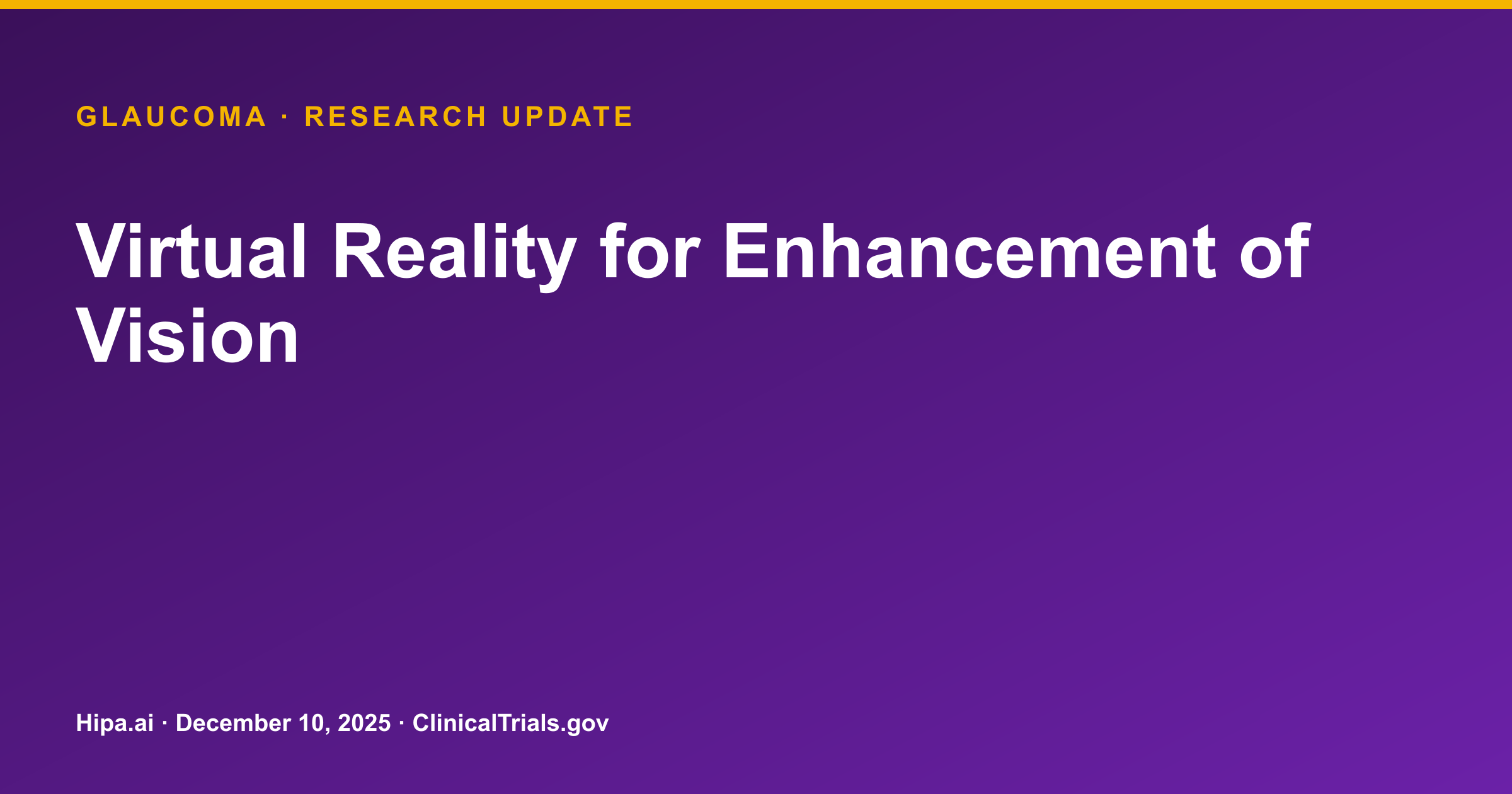 Glaucoma VR Vision Enhancement Trial Results Posted After Termination — research update card
