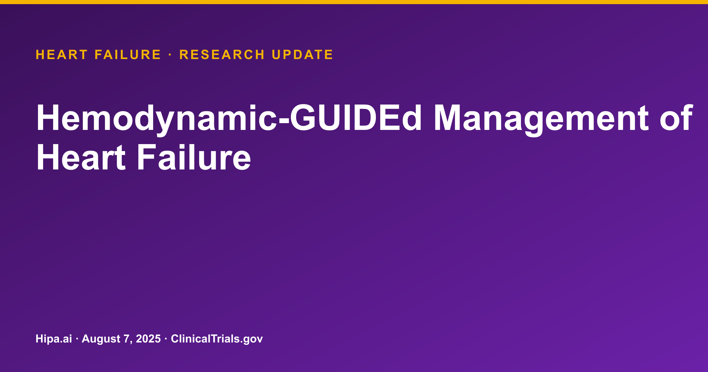 Heart Failure: GUIDE-HF Trial Shows No Significant Reduction in Composite Events — research update card
