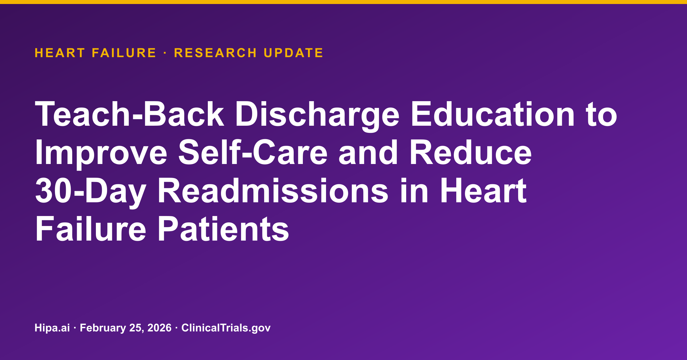 Heart Failure: Teach-Back Education Improves Self-Care, Reduces Readmissions — research update card