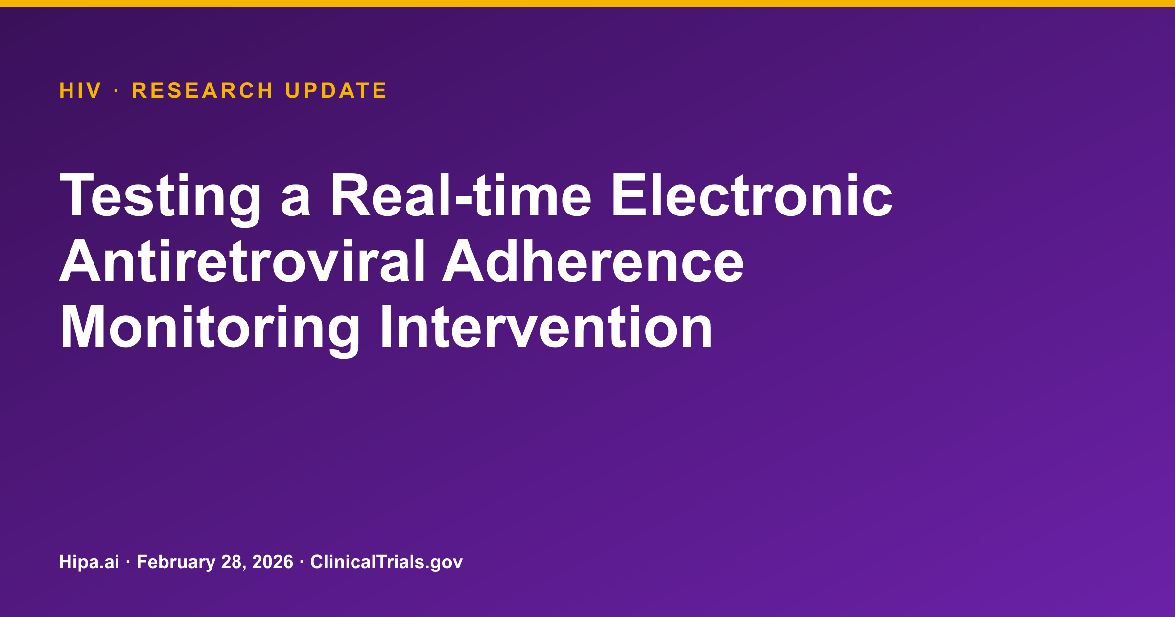 HIV Adherence Monitoring Intervention Trial Completes Primary Phase — research update card