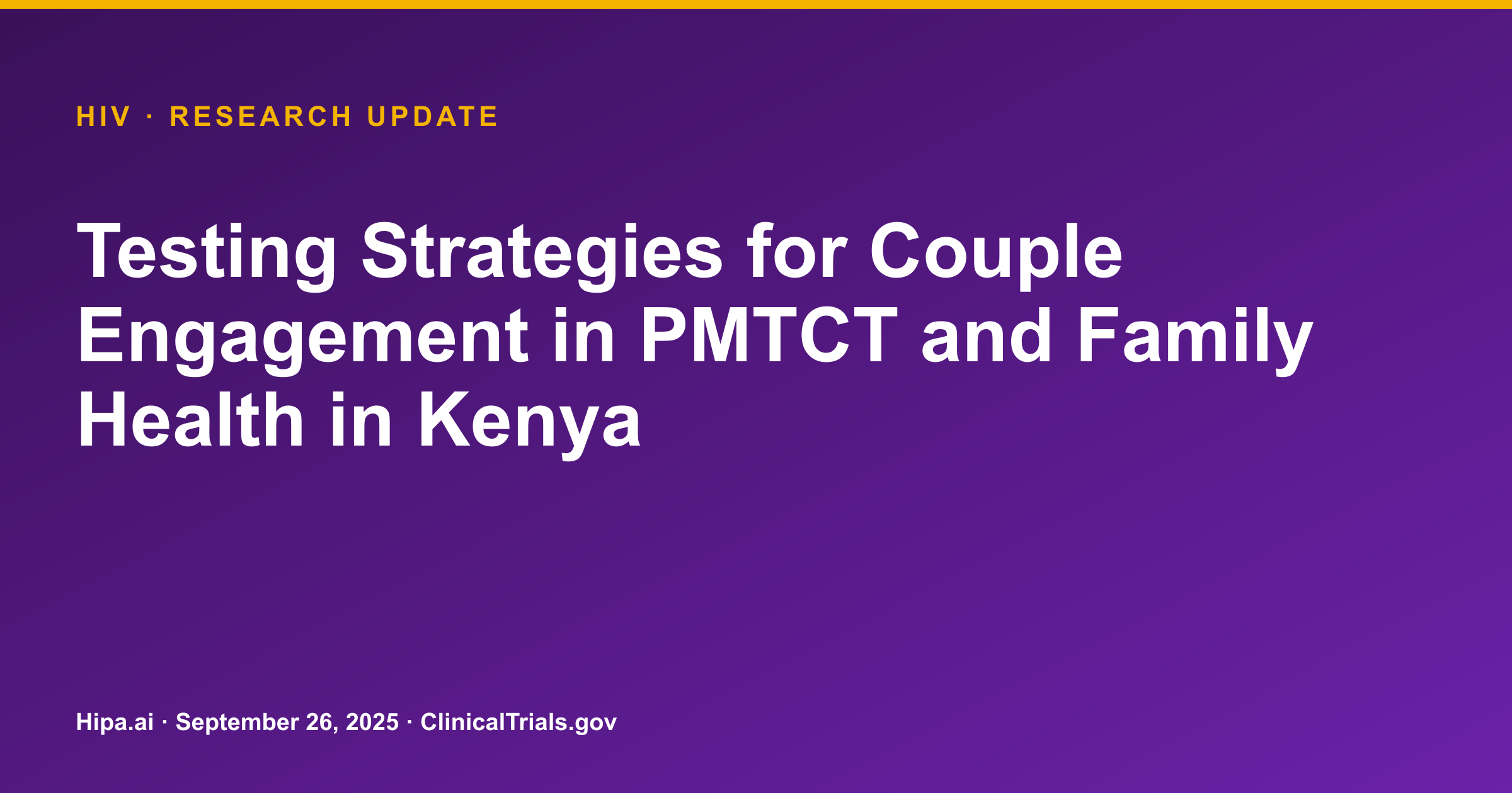 HIV: Couple Engagement Strategies Boost Testing Rates in Kenya Trial — research update card