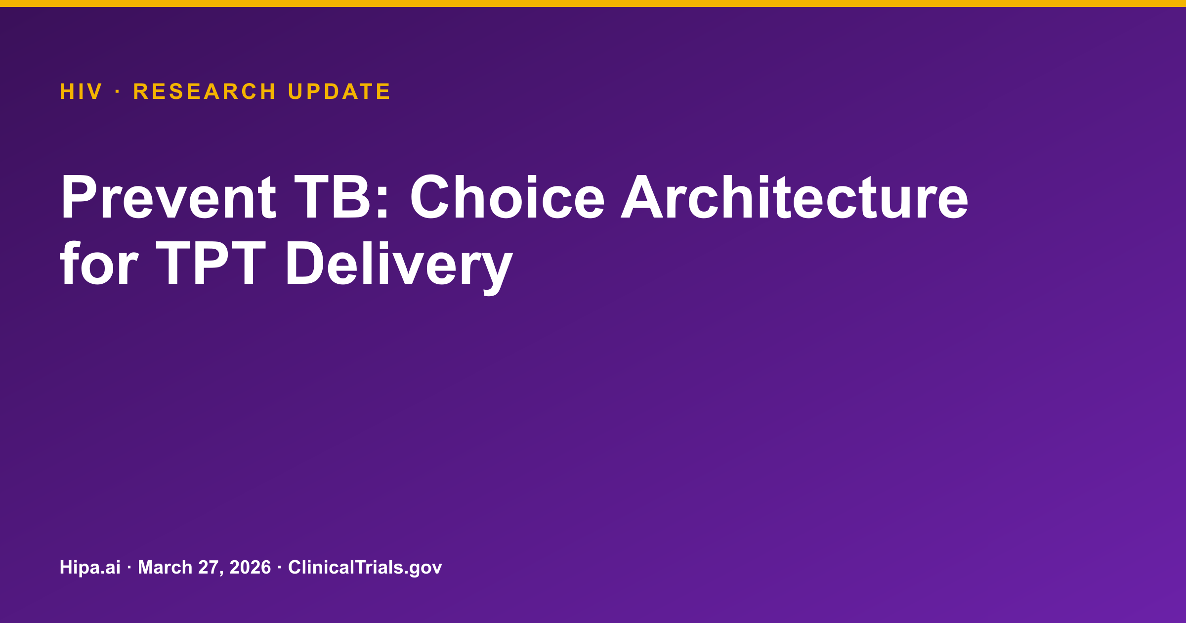 HIV: Choice Architecture Improves TPT Initiation in Established ART Patients — research update card