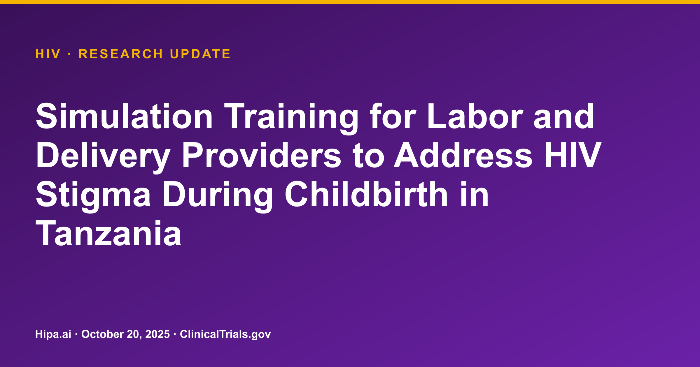 HIV Stigma: Simulation Training Improves Respectful Maternity Care — research update card