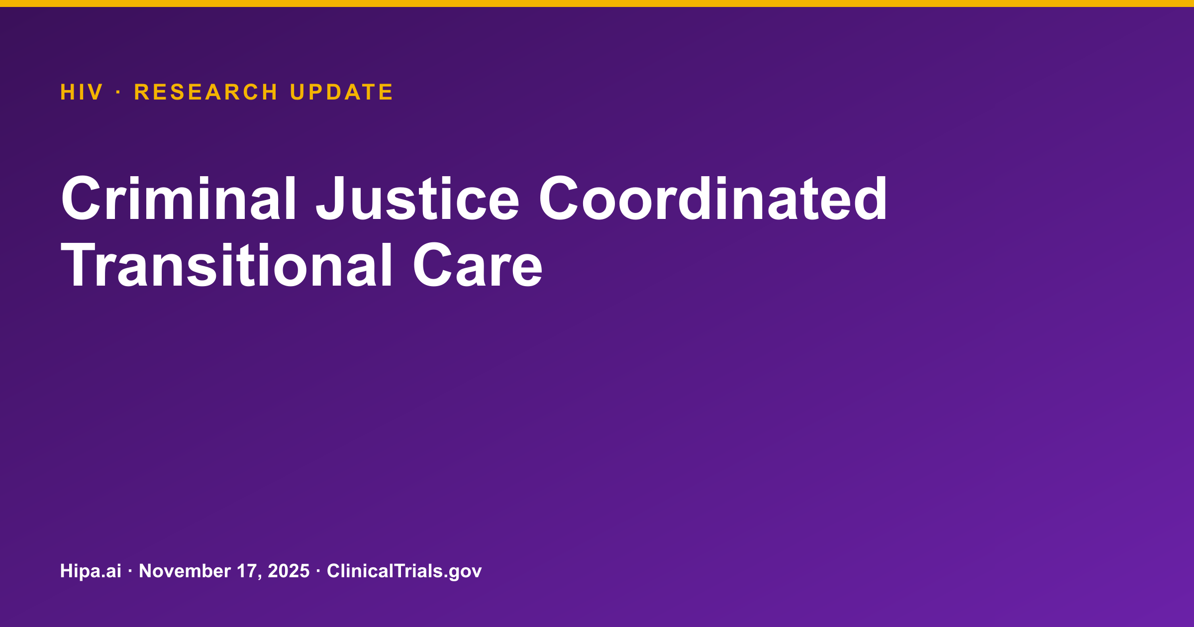 HIV: Criminal Justice Coordinated Transitional Care Trial Results Posted — research update card