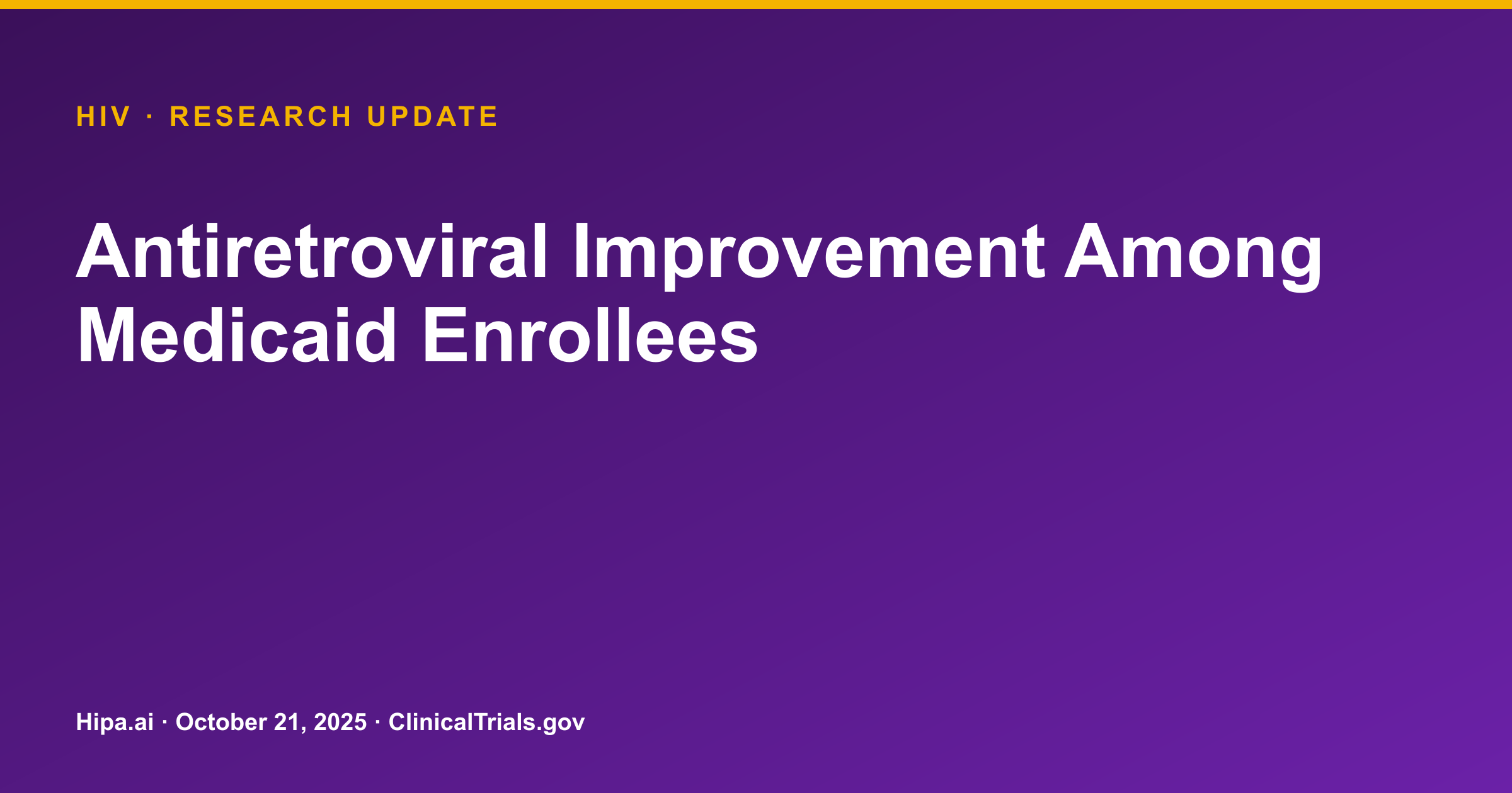 HIV: Antiretroviral Improvement Study Terminated, Limited Data — research update card
