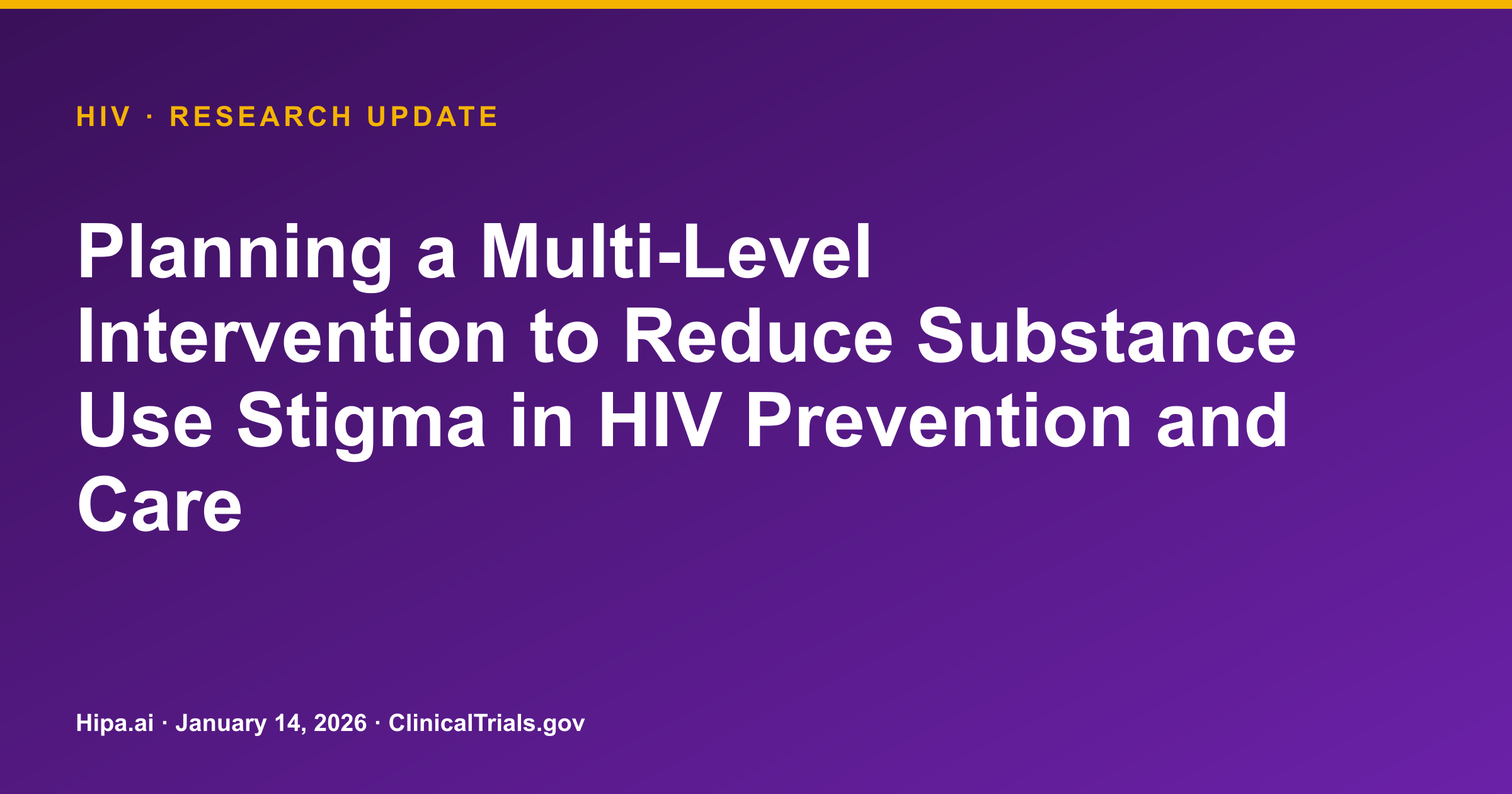 HIV: Trial Results Posted on Substance Use Stigma Intervention — research update card