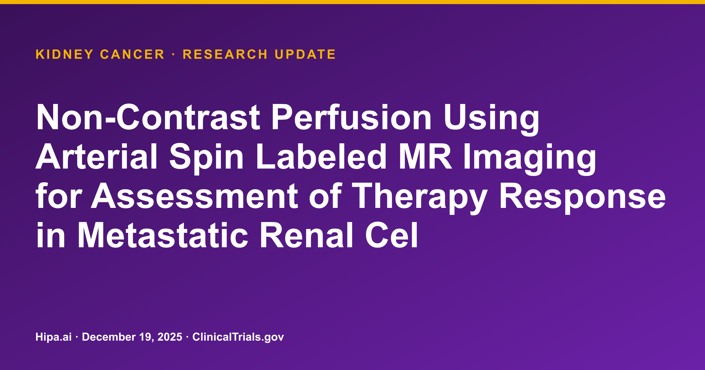 Renal Cell Carcinoma: Terminated Perfusion MRI Study Posts Repeatability Data — research update card