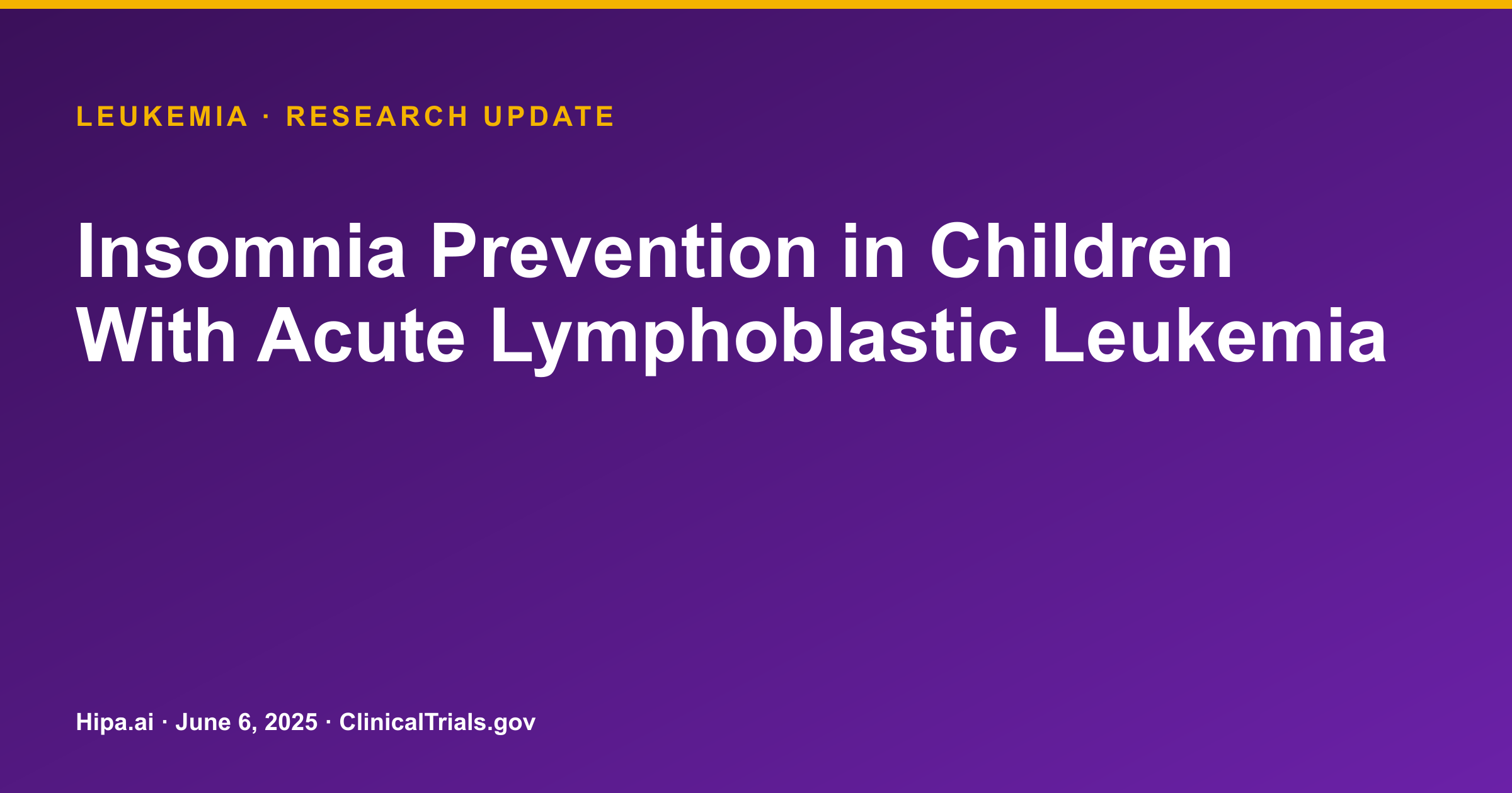 Acute Lymphoblastic Leukemia: Sleep ALL Night Intervention Shows Acceptability — research update card