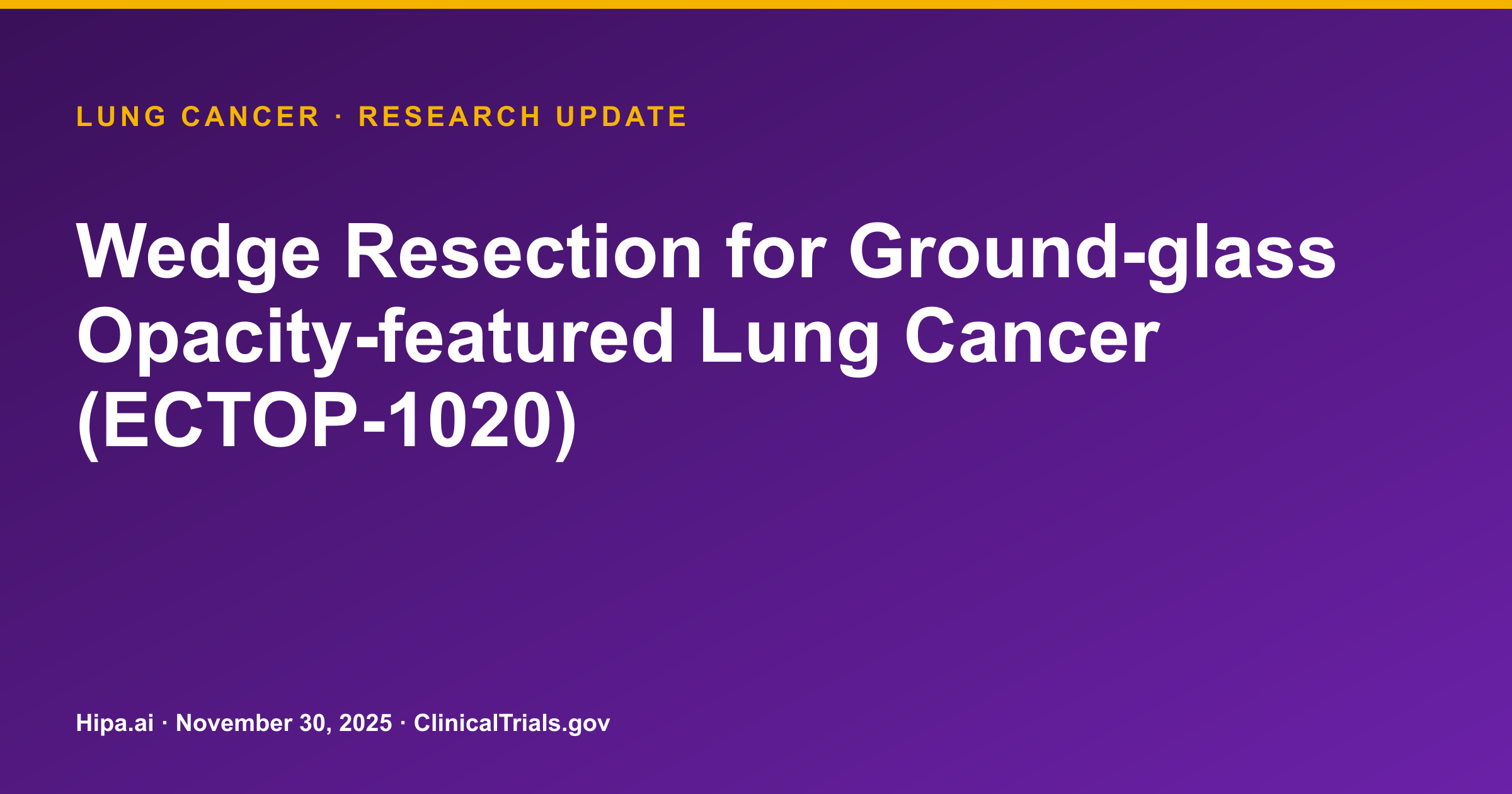 Lung Cancer: Wedge Resection Trial Completes Primary Phase — research update card