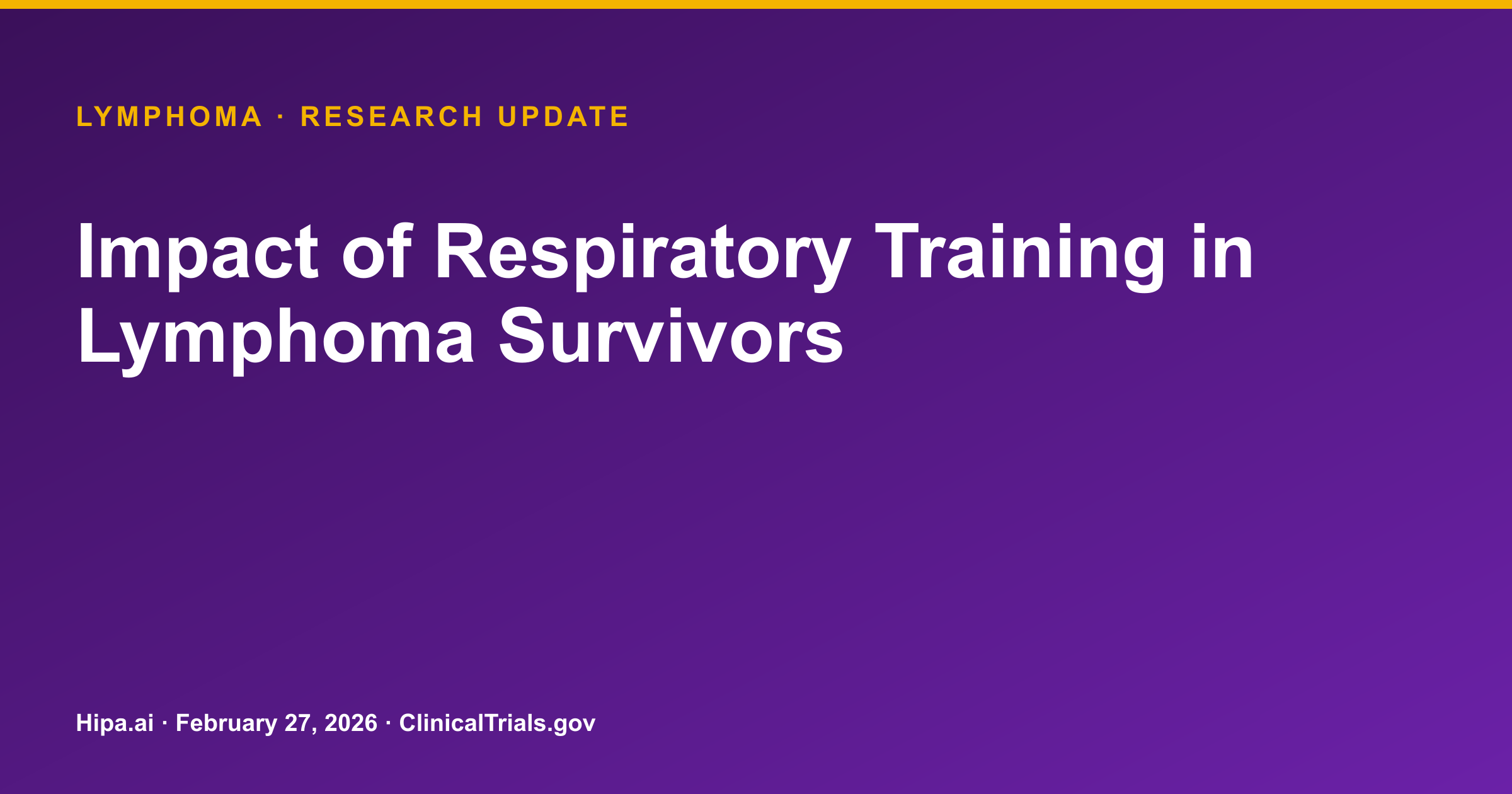 Lymphoma Respiratory Training Trial Terminated After Recruiting One Participant — research update card