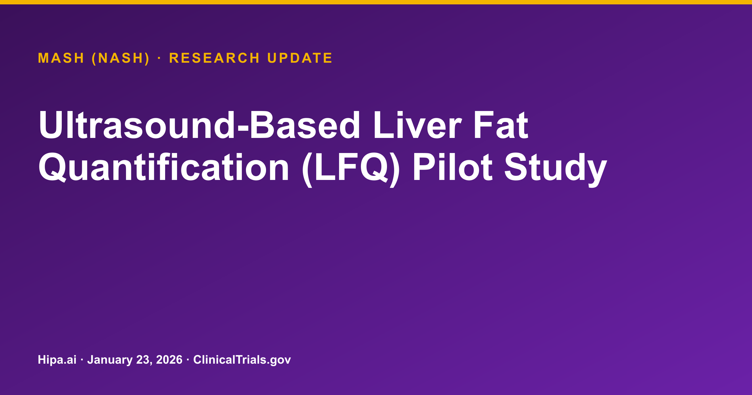 MASH: Ultrasound Biomarkers Correlate with MRI-PDFF for Liver Fat — research update card