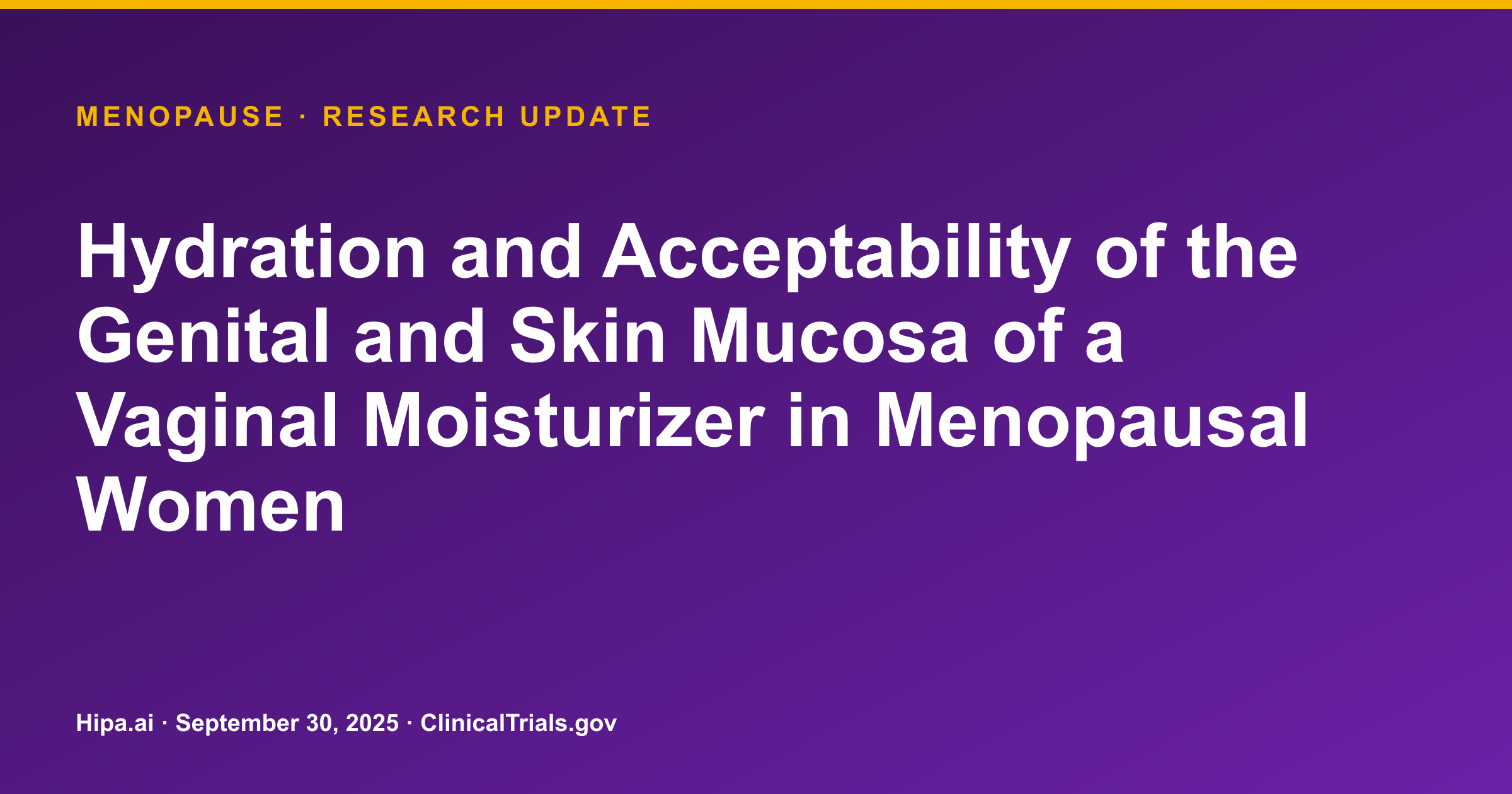 Menopause: Vaginal Moisturizer Trial Set for Primary Completion in 2025 — research update card